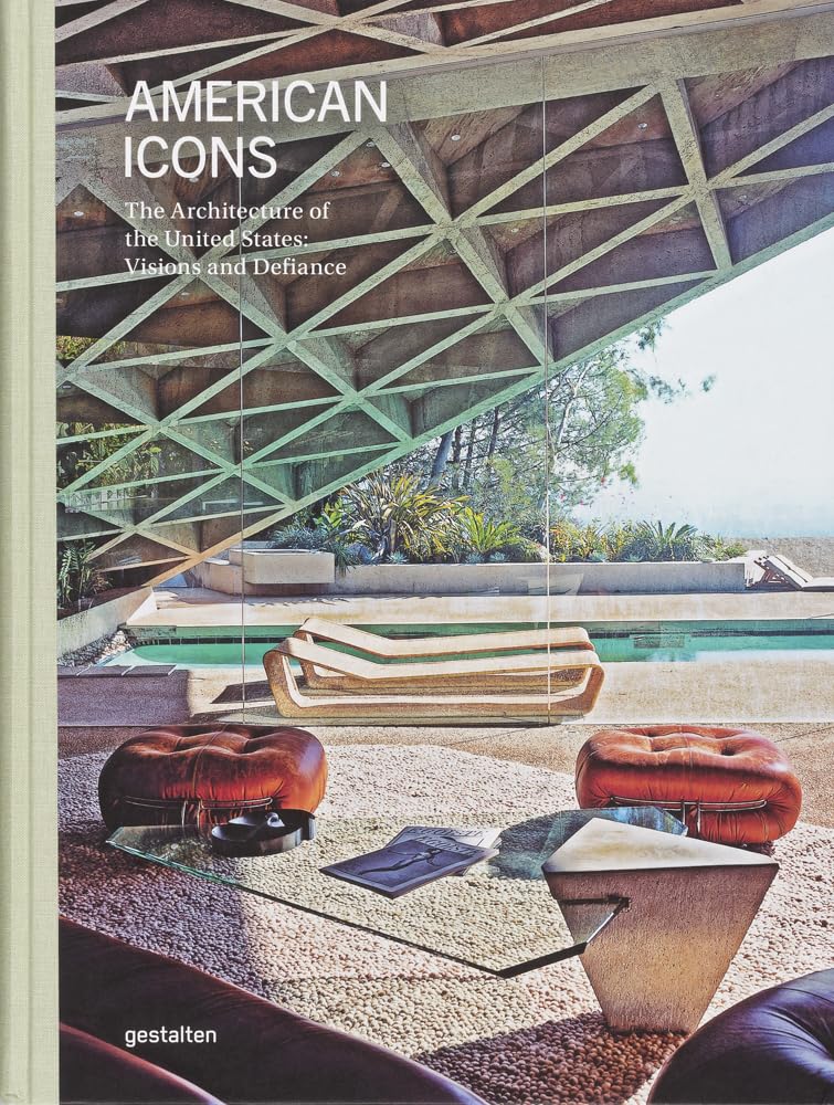 American Icons: The Architecture of the United States: Visions and Defiance