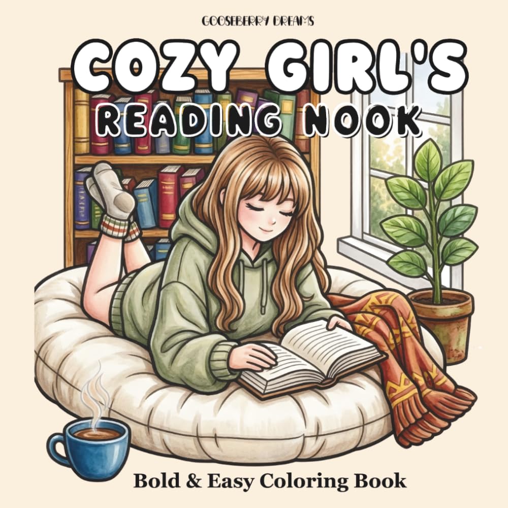 Cozy Girl's Reading Nook: Bold and Easy Coloring Book for Bookish Teens and Adults