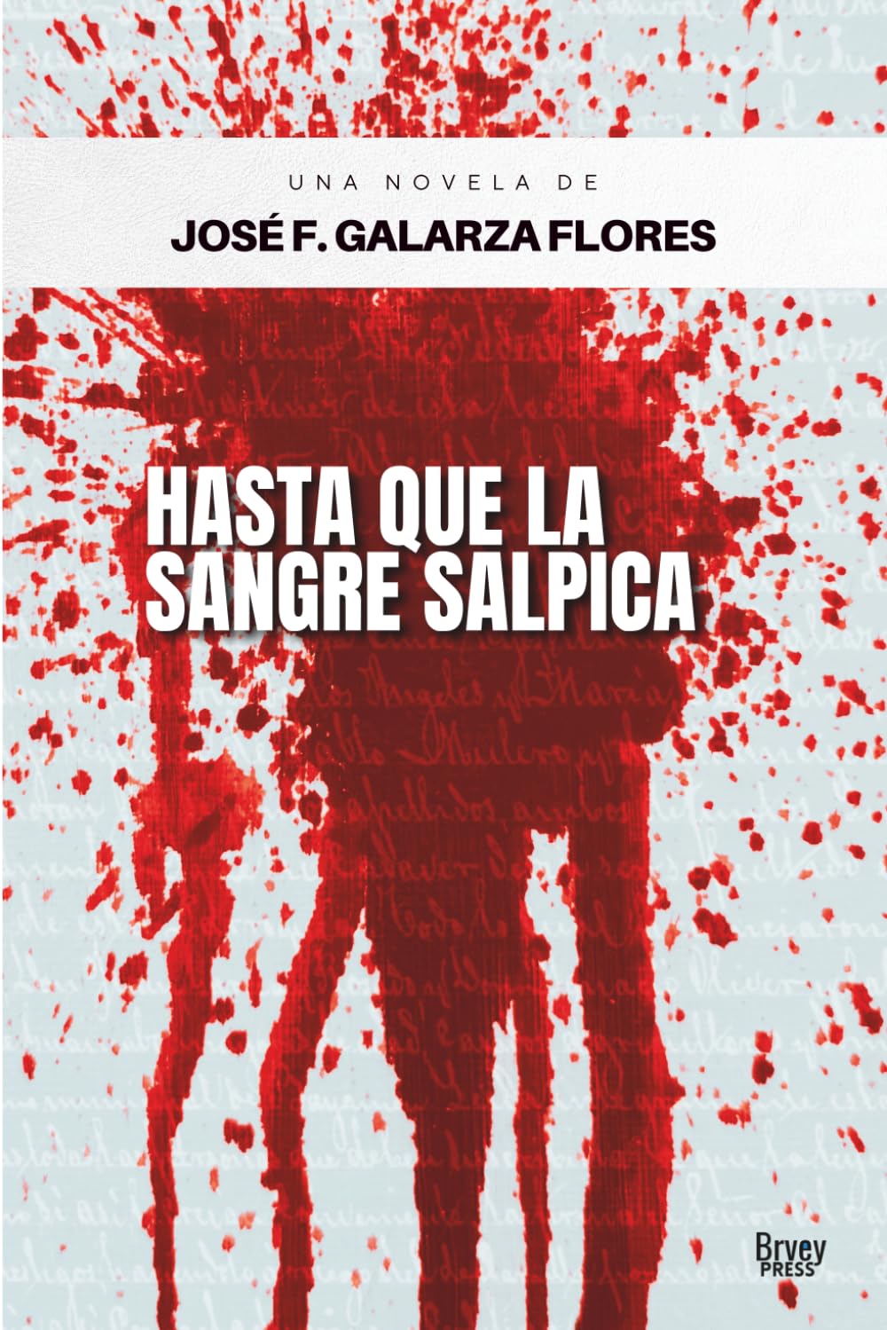 Hasta que la sangre salpica