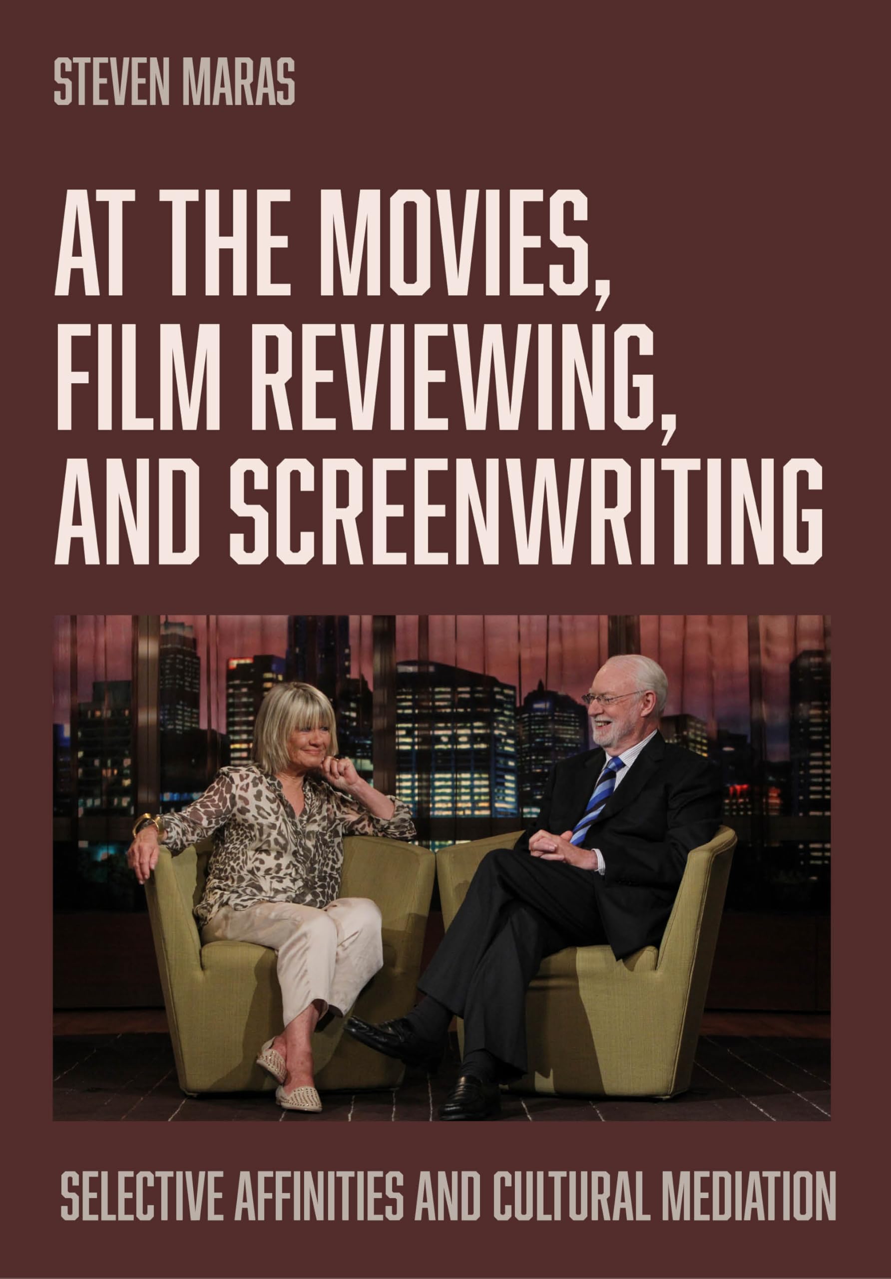 At the Movies Film Reviewing décryptez enfin les secrets des scénarios