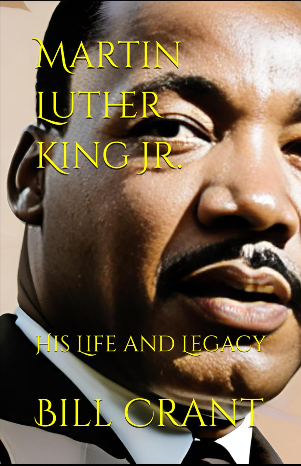 Martin Luther King Jr.: His Life and Legacy