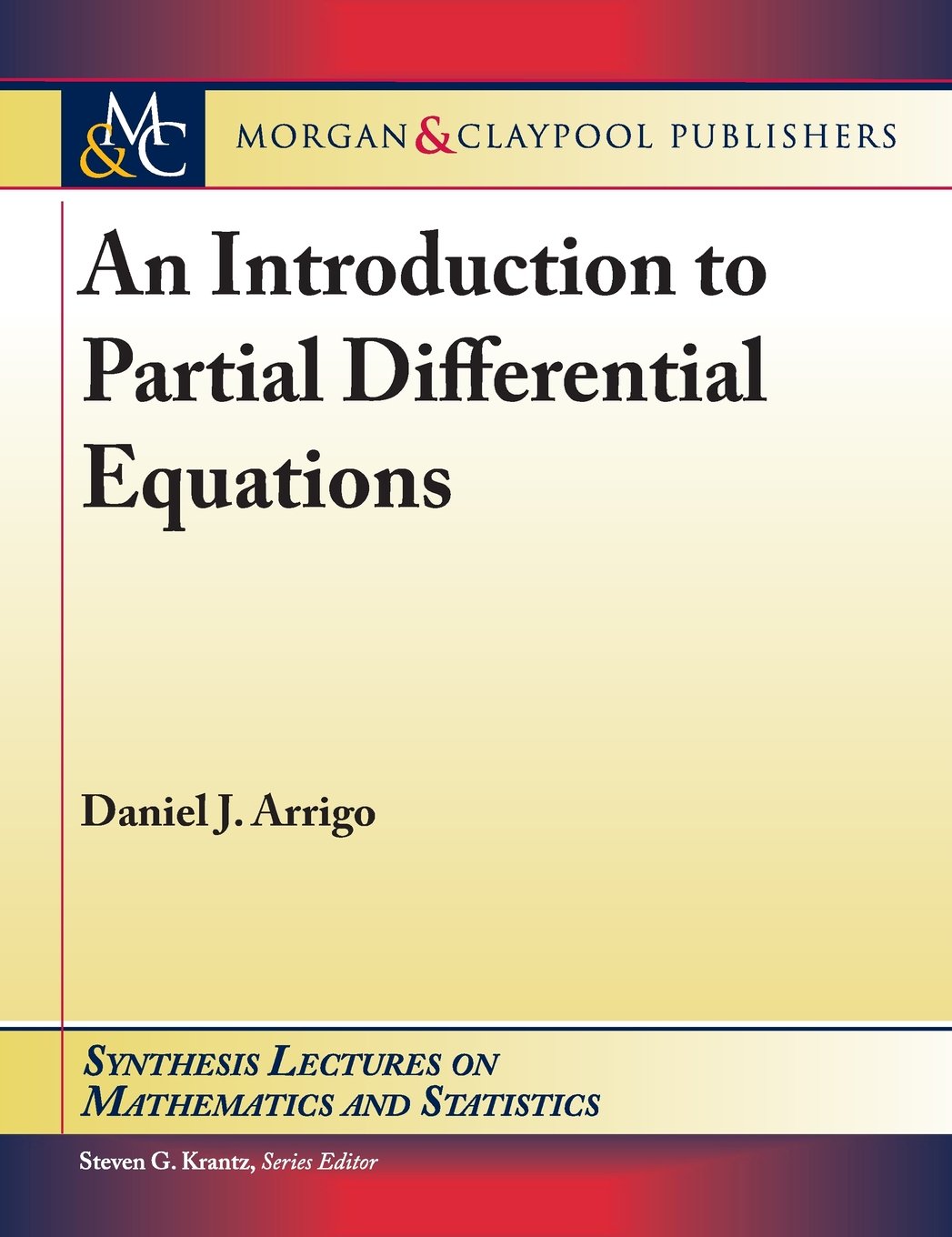 Buy An Introduction to Partial Differential Equations (Synthesis Lectures on Mathematics and Statistics) — BookShops.in