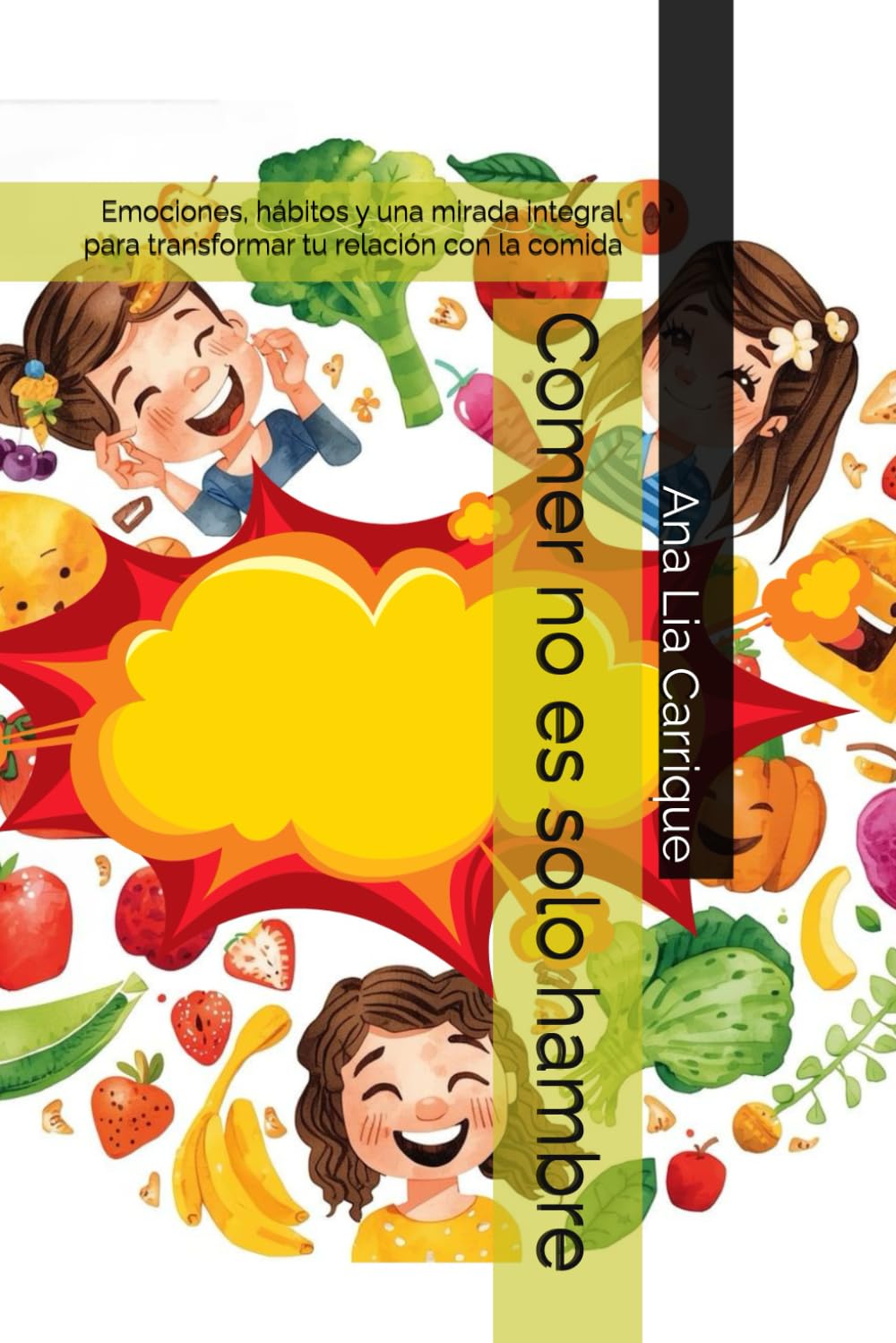 Comer no es solo hambre: Emociones, hábitos y una mirada integral para transformar tu relación con la comida