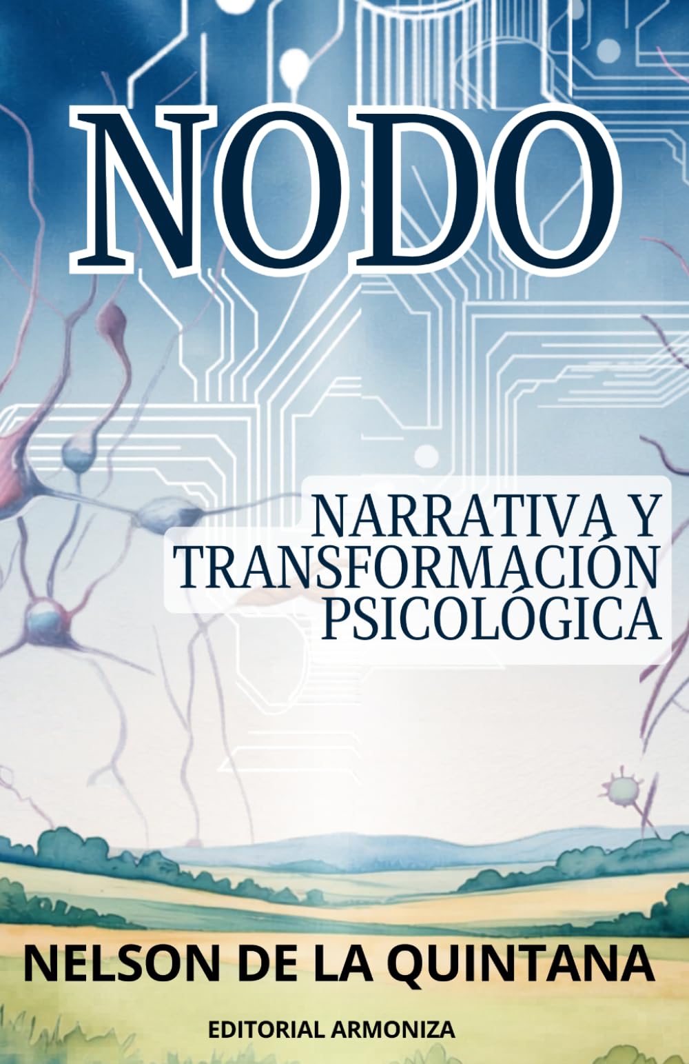 NODO.: Narrativa y transformación psicológica. (PSICOLOGIA TOTAL)