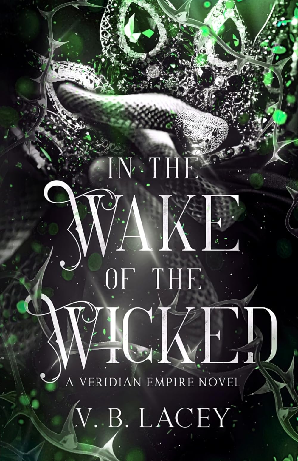 In the Wake of the Wicked (The Veridian Empire)