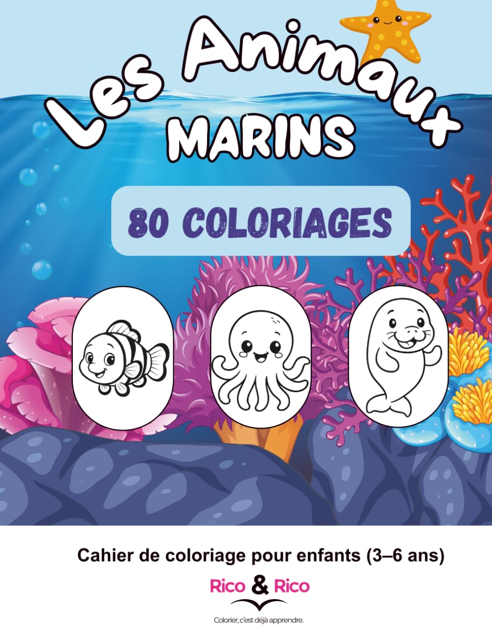 Les animaux marins : + de 60 coloriages rigolos (Apprendre avec les animaux)