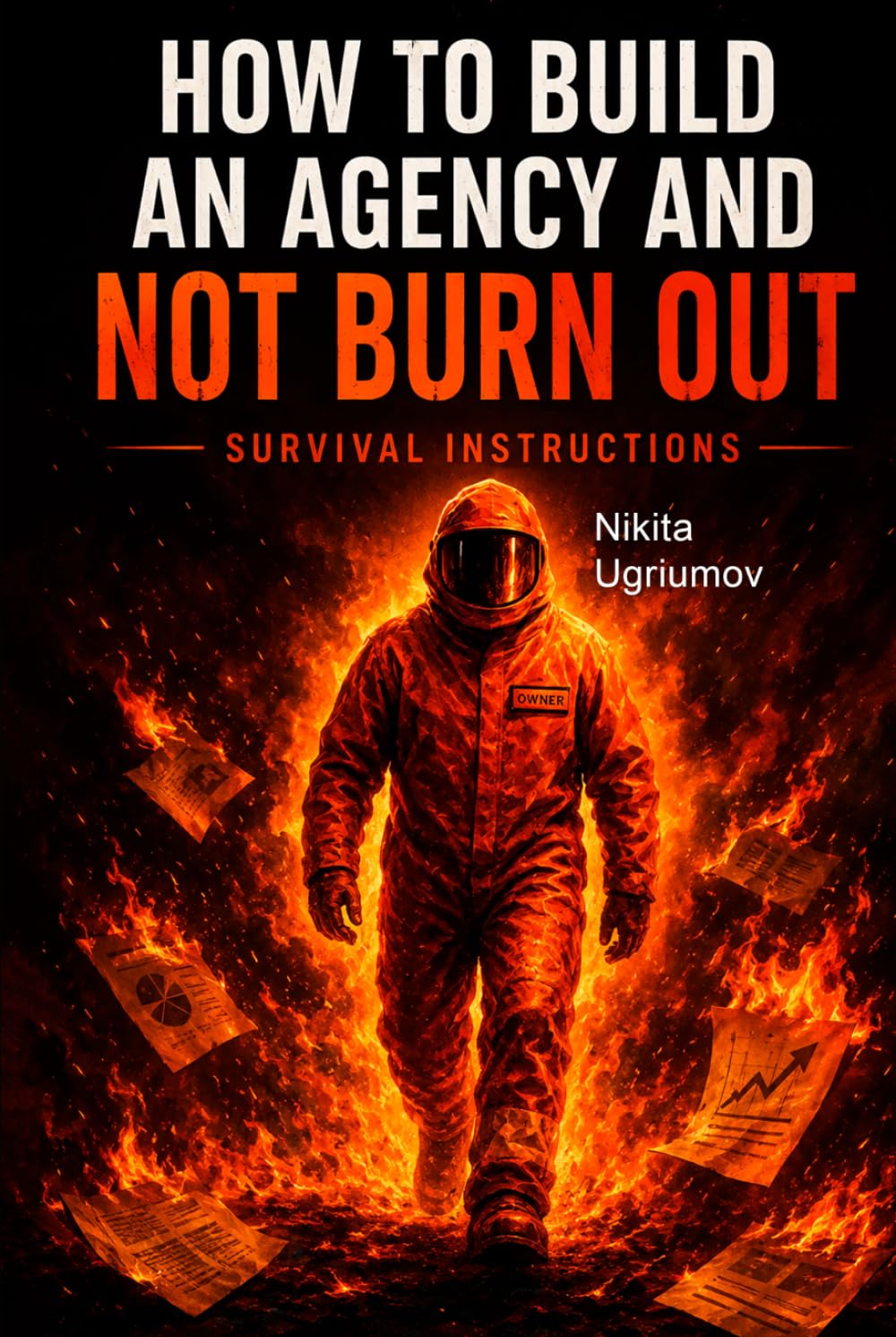 How to Build an Agency and Not Burn Out: Survival Instructions