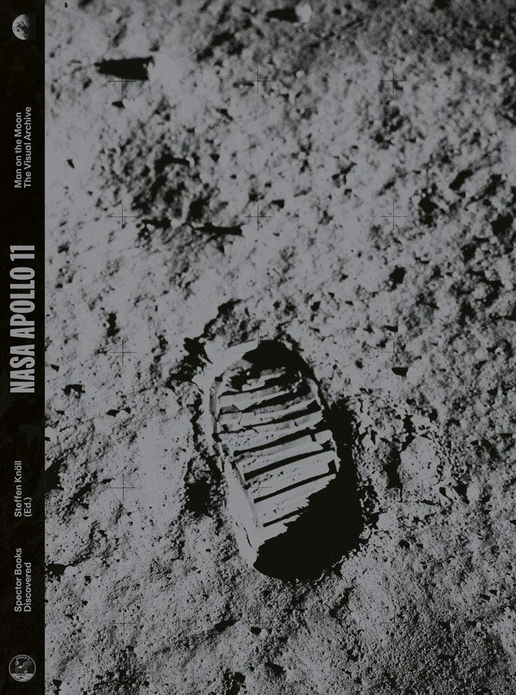 Spector Books NASA Apollo 11: Man on the Moon: The Visual Archive