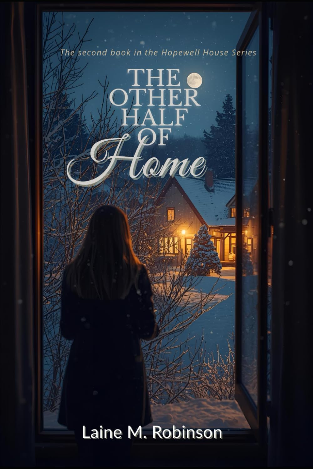 The Other Half of Home: The Second Book in the Hopewell House Series