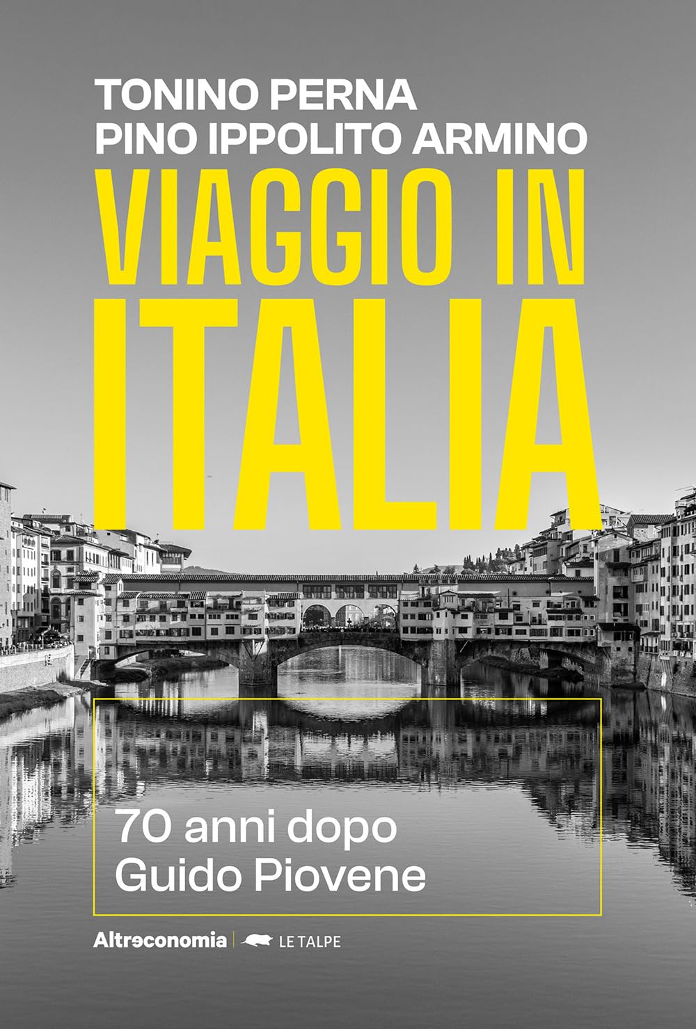 Viaggio In Italia 70 Anni Dopo Guido Piovene - 4