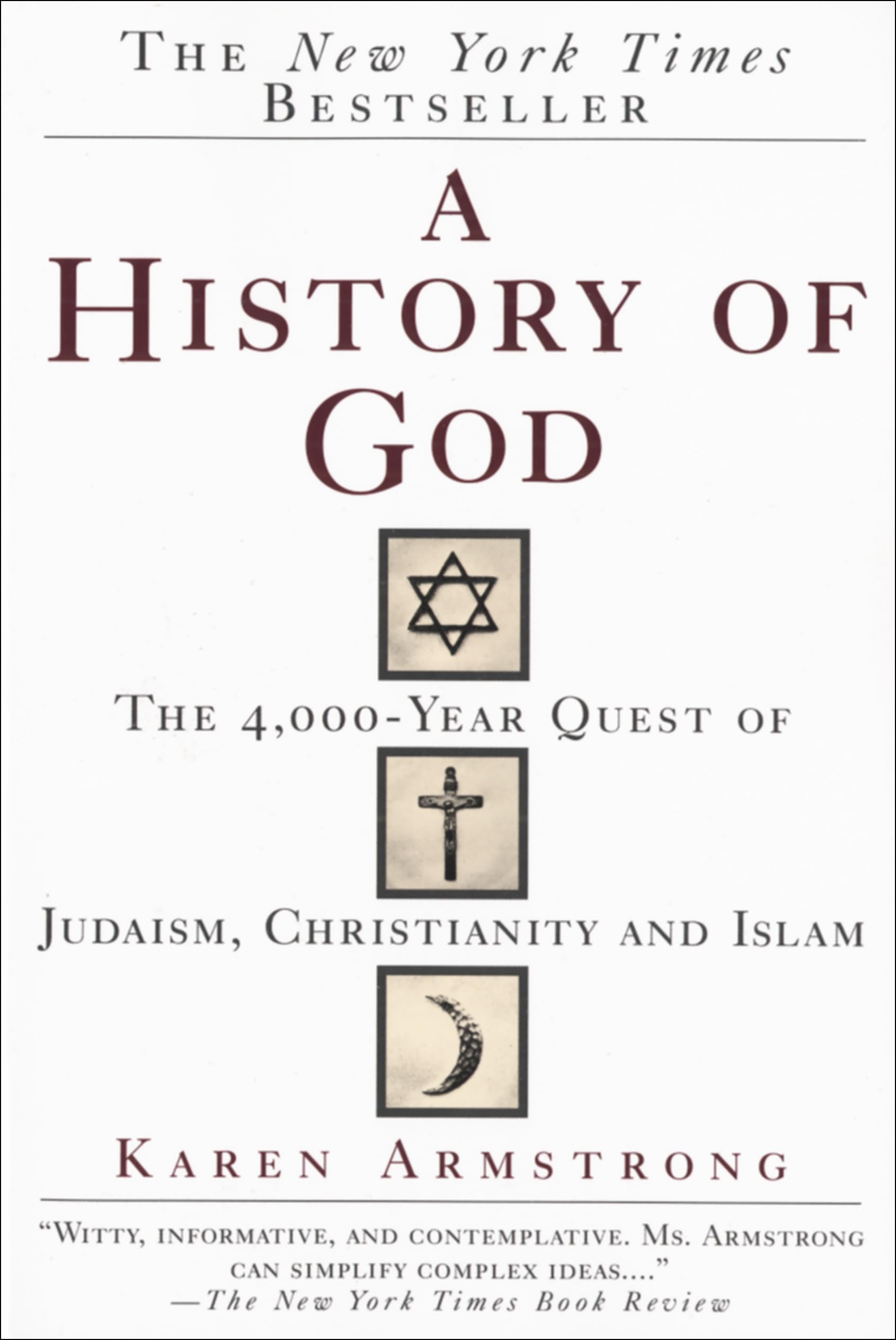 A History of God: The 4,000-Year Quest of Judaism, Christianity and Islam