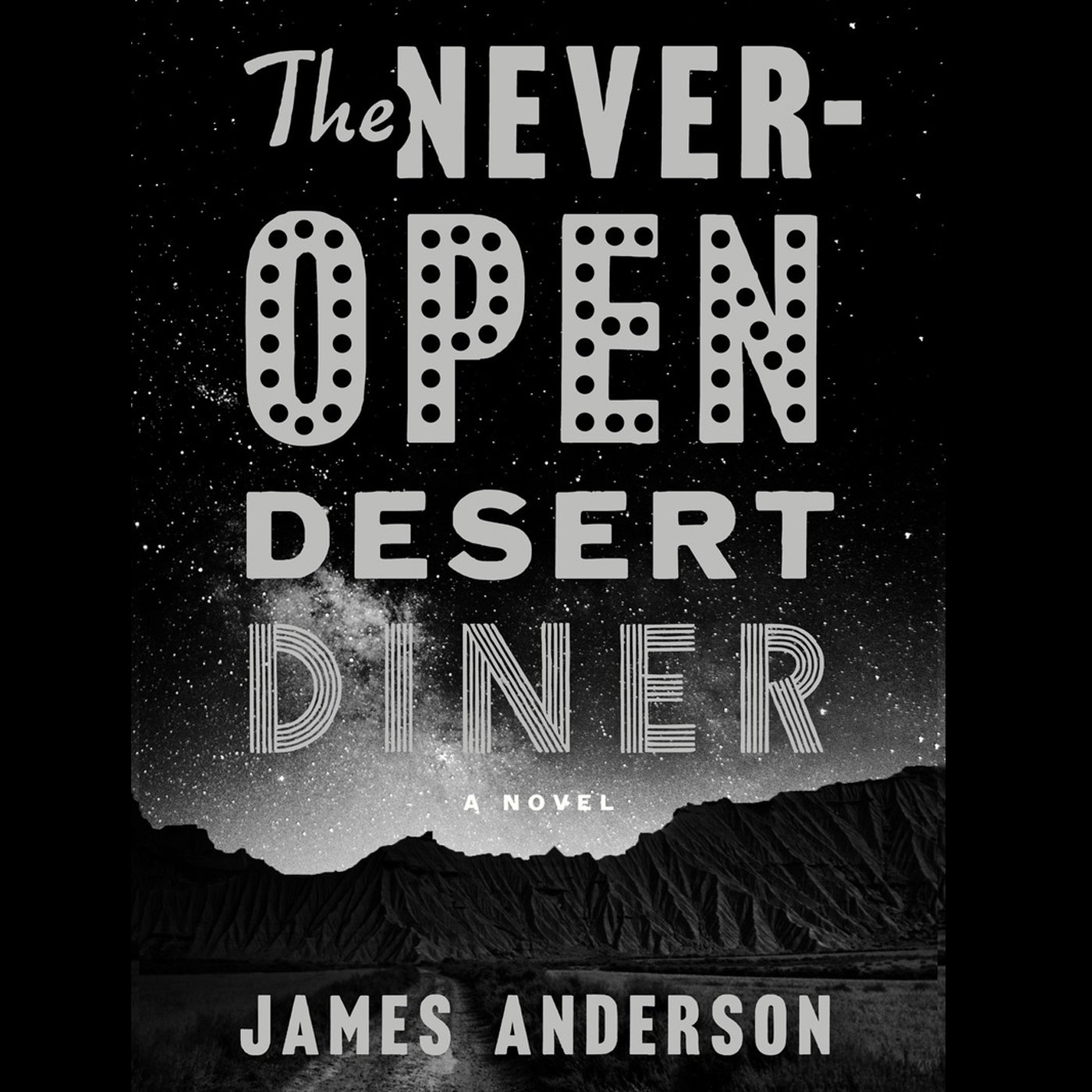 The Never-Open Desert Diner