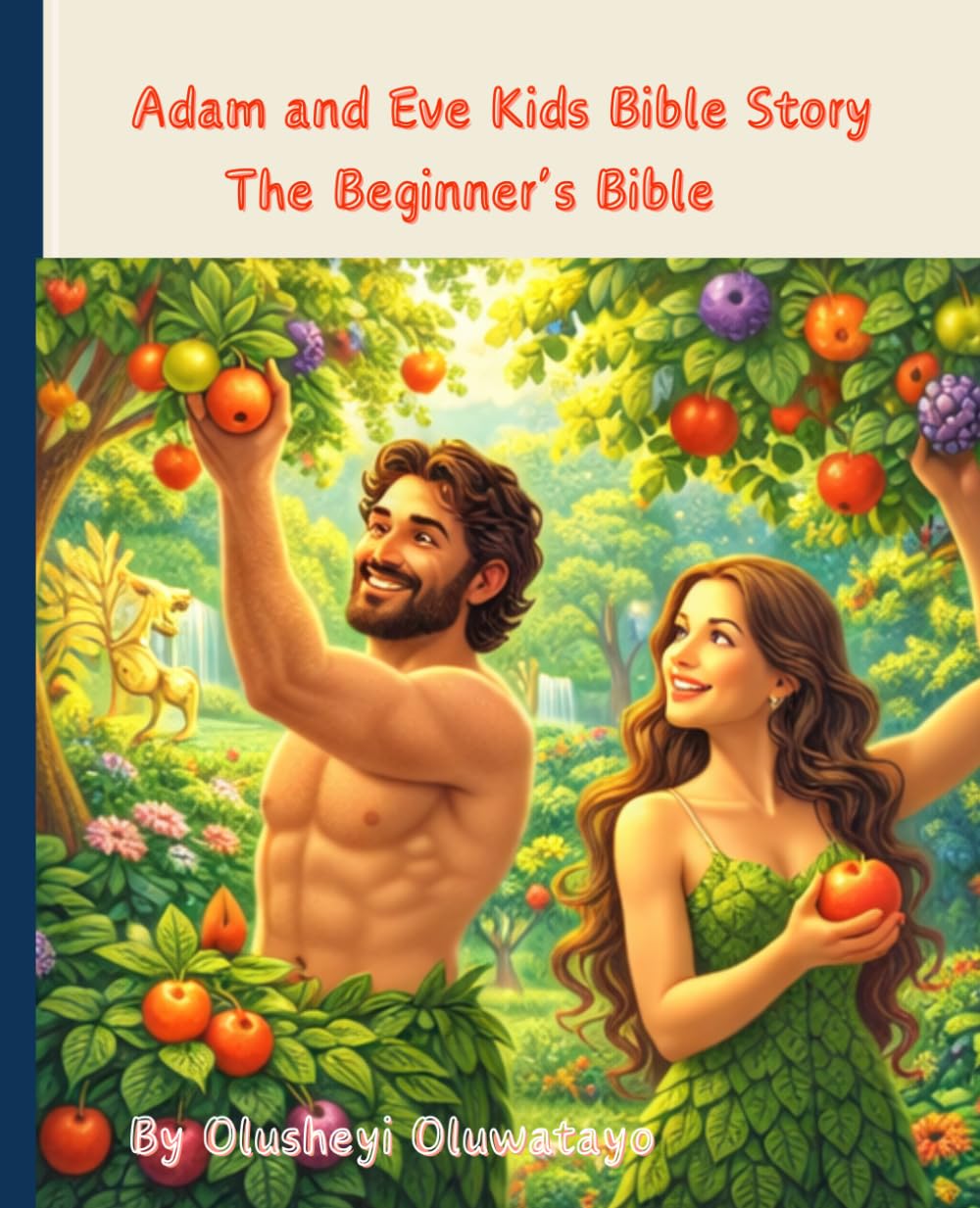 Adam and Eve Kids Bible Story The Beginner's Bible.: Adam and Eve in the Garden of Eden Bible Storybook.