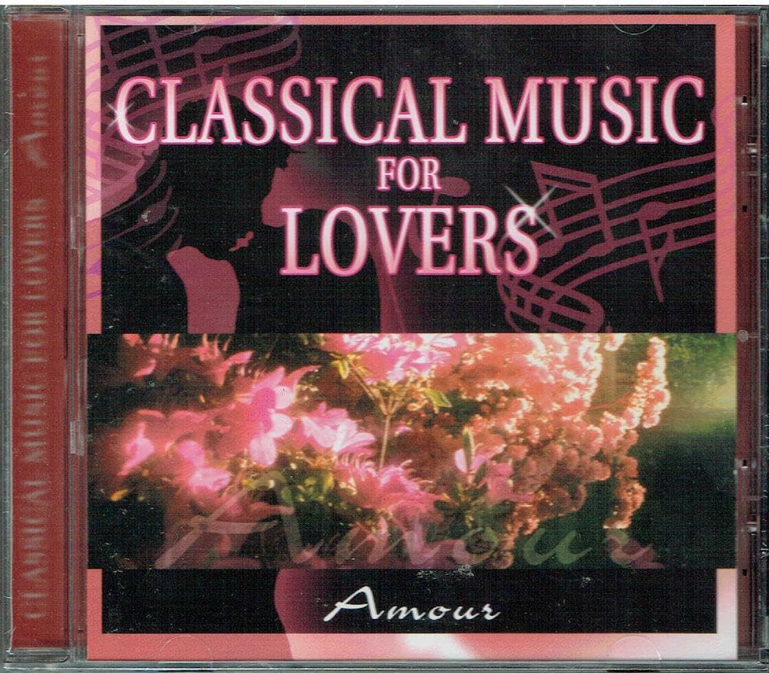 Classical Music for Lovers - Amour [Unknown Binding]