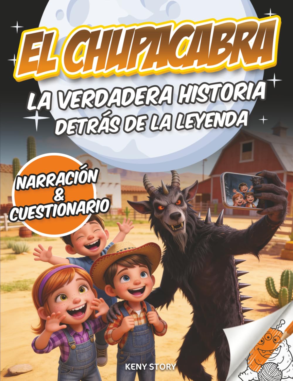 El Chupacabra: La verdadera historia detrás de la leyenda: investigación, criatura misteriosa, testimonios, mitos, cuestionario y dibujos para colorear para niños