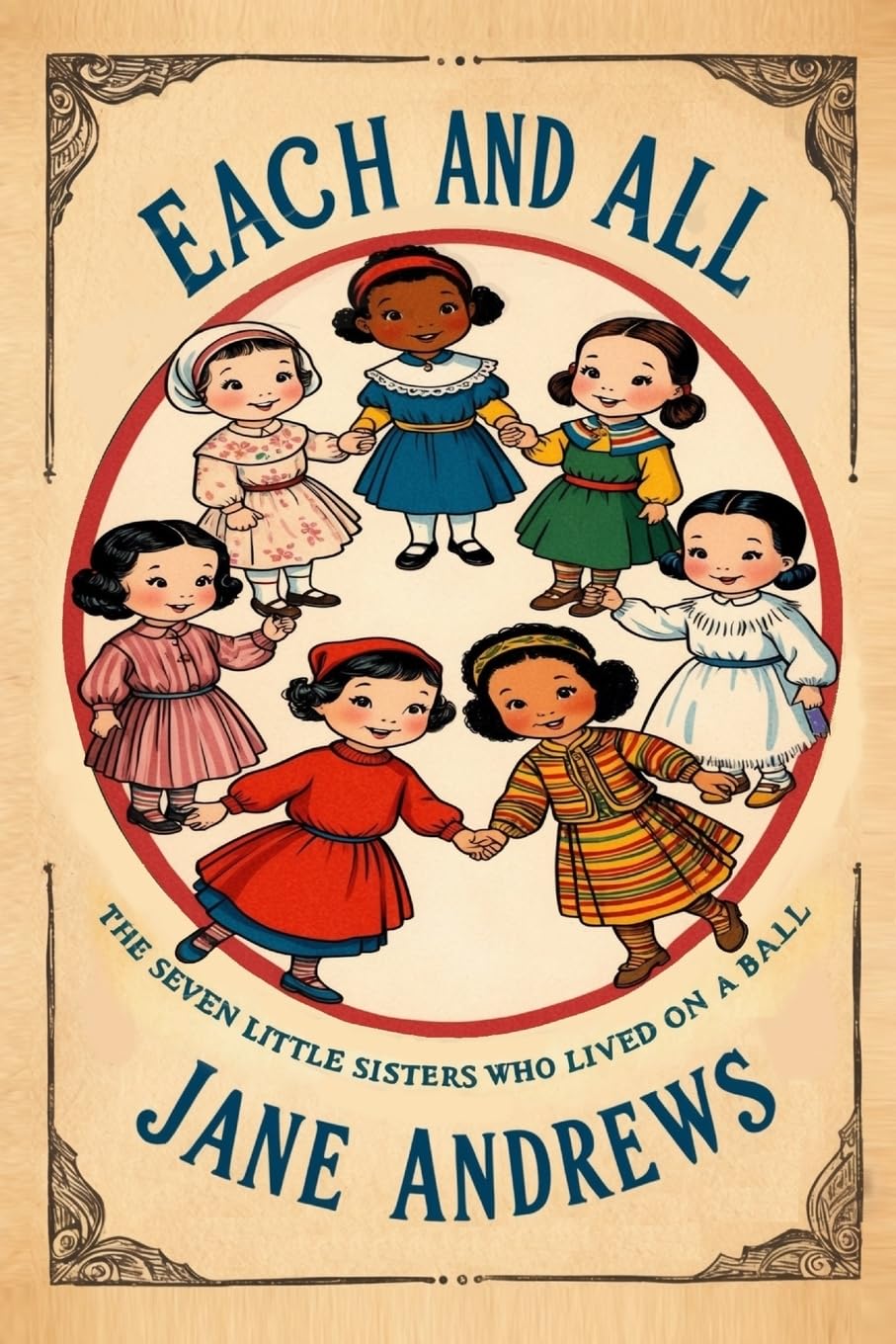 Each and All: The Seven Little Sisters Who Live on a Round Ball (1)