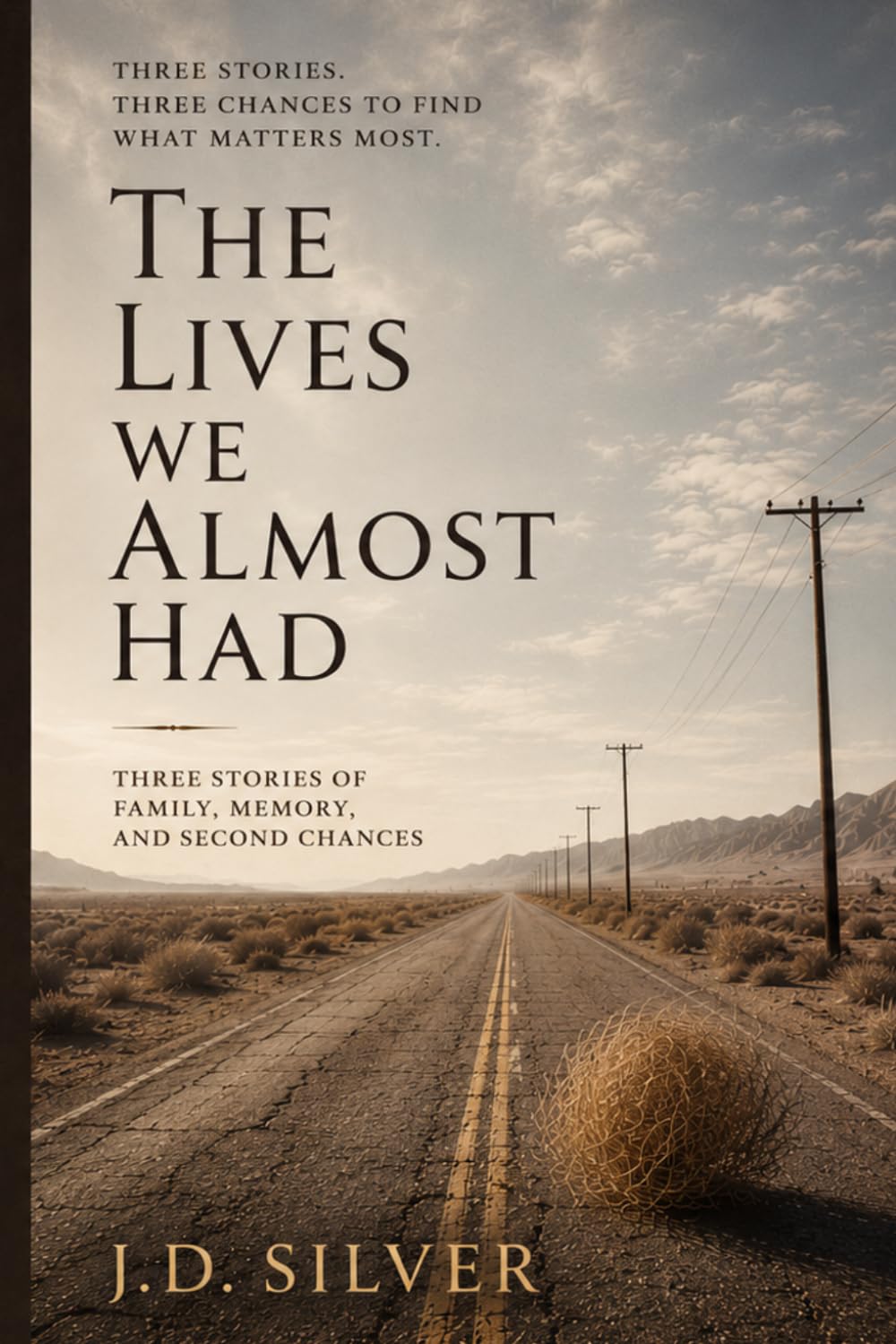 The Lives We Almost Had