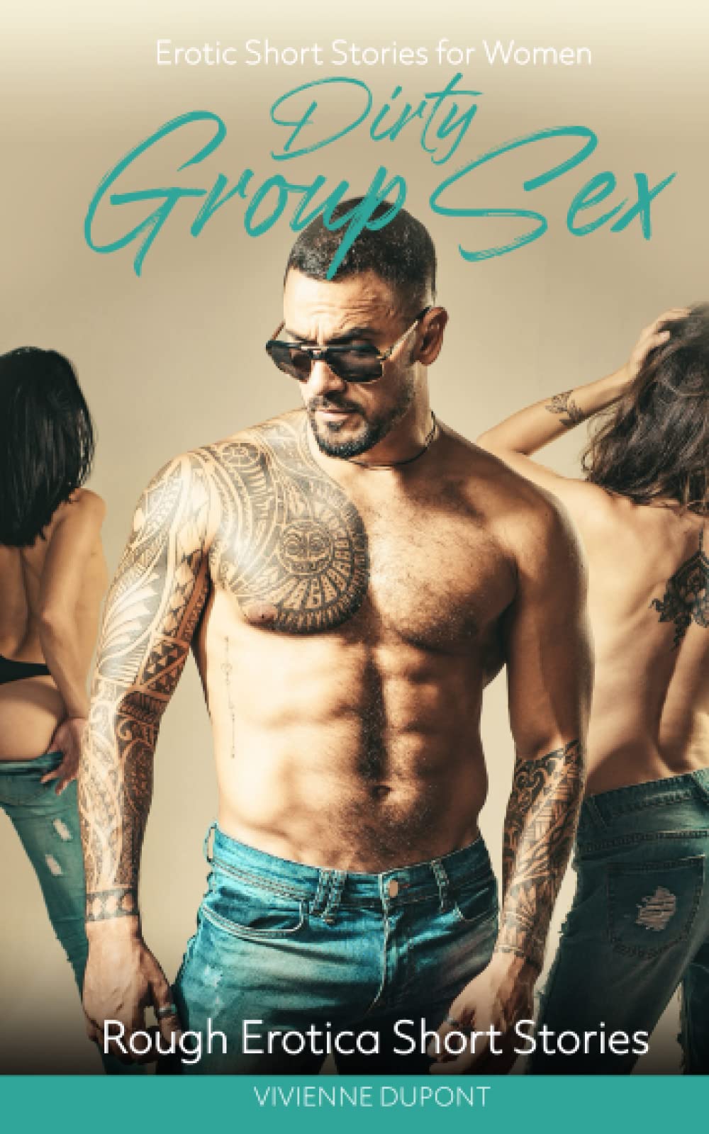 Dirty Group Sex: Erotic Short Stories for Women: Rough Erotica Short Stories
