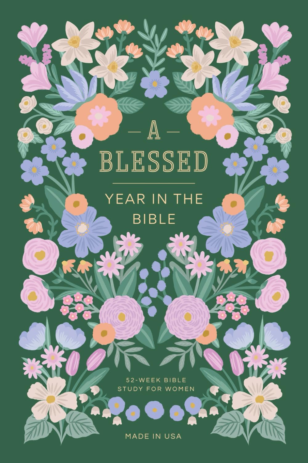 A Blessed Year in the Bible: 52-Week Bible Study for Women (Bible Study Guide and Inspirational Religious Gifts for Women)