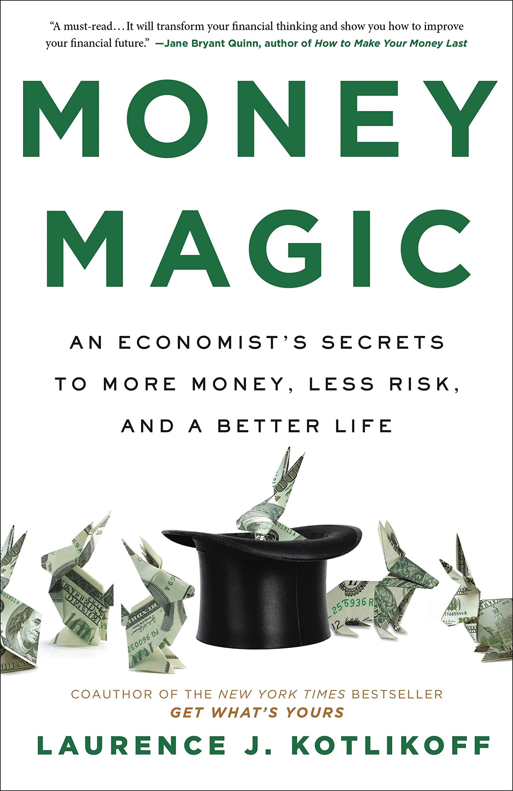 Money Magic: An Economist's Secrets to More Money, Less Risk, and a Better Life