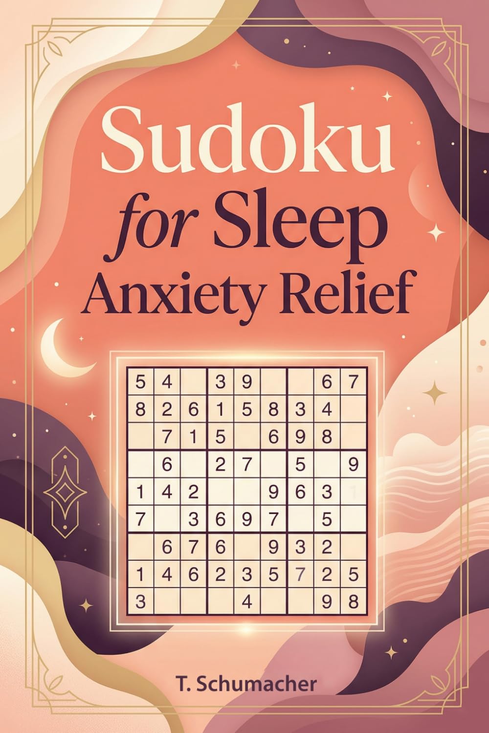 Sudoku for Sleep Anxiety Relief: Sudoku for Sleep Anxiety Relief: Sudoku Puzzles for Anxiety, Mindful, ADHD, Relax and Focus | hours of fun and ... Medium, Hard Puzzles | Solutions included