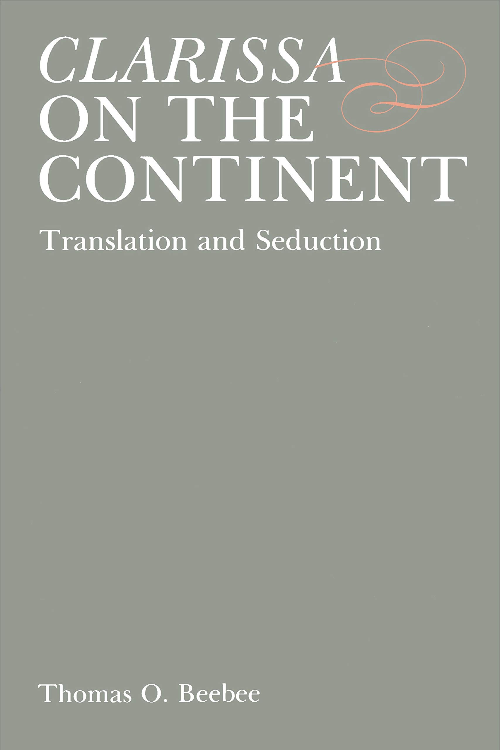 Clarissa on the Continent Comprendre l'évolution textuelle et les pièges de la traduction