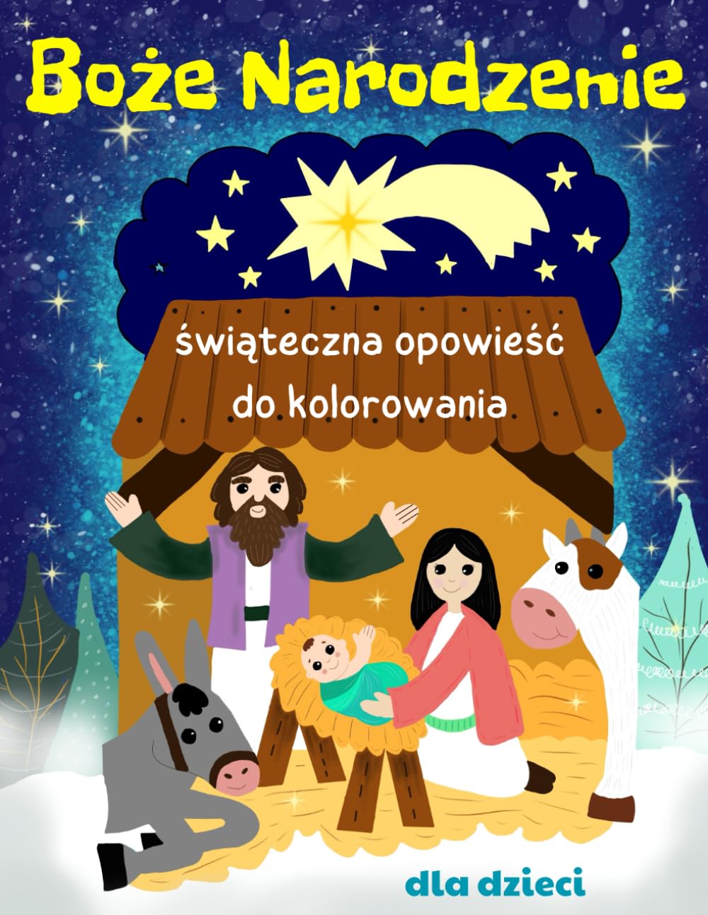 Boże Narodzenie: świąteczna opowieść do kolorowania dla dzieci