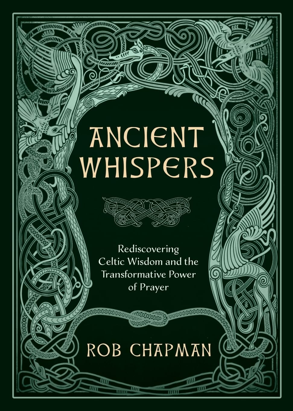 Ancient Whispers: Rediscovering Celtic Wisdom and the Transformative Power of Prayer