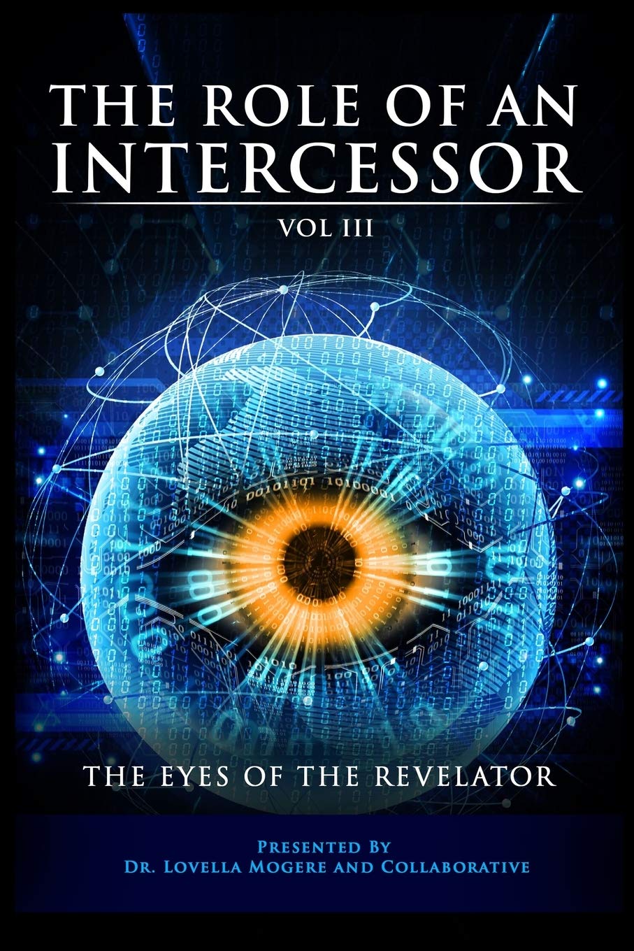 The Role of An Intercessor Vol III