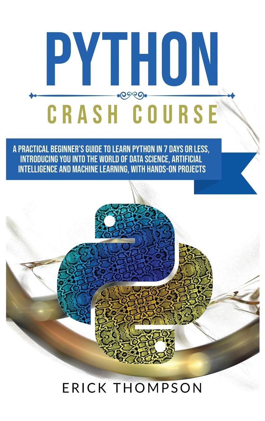 Buy Python C Course: A Practical Beginner's Guide to Learn Python in 7 ...