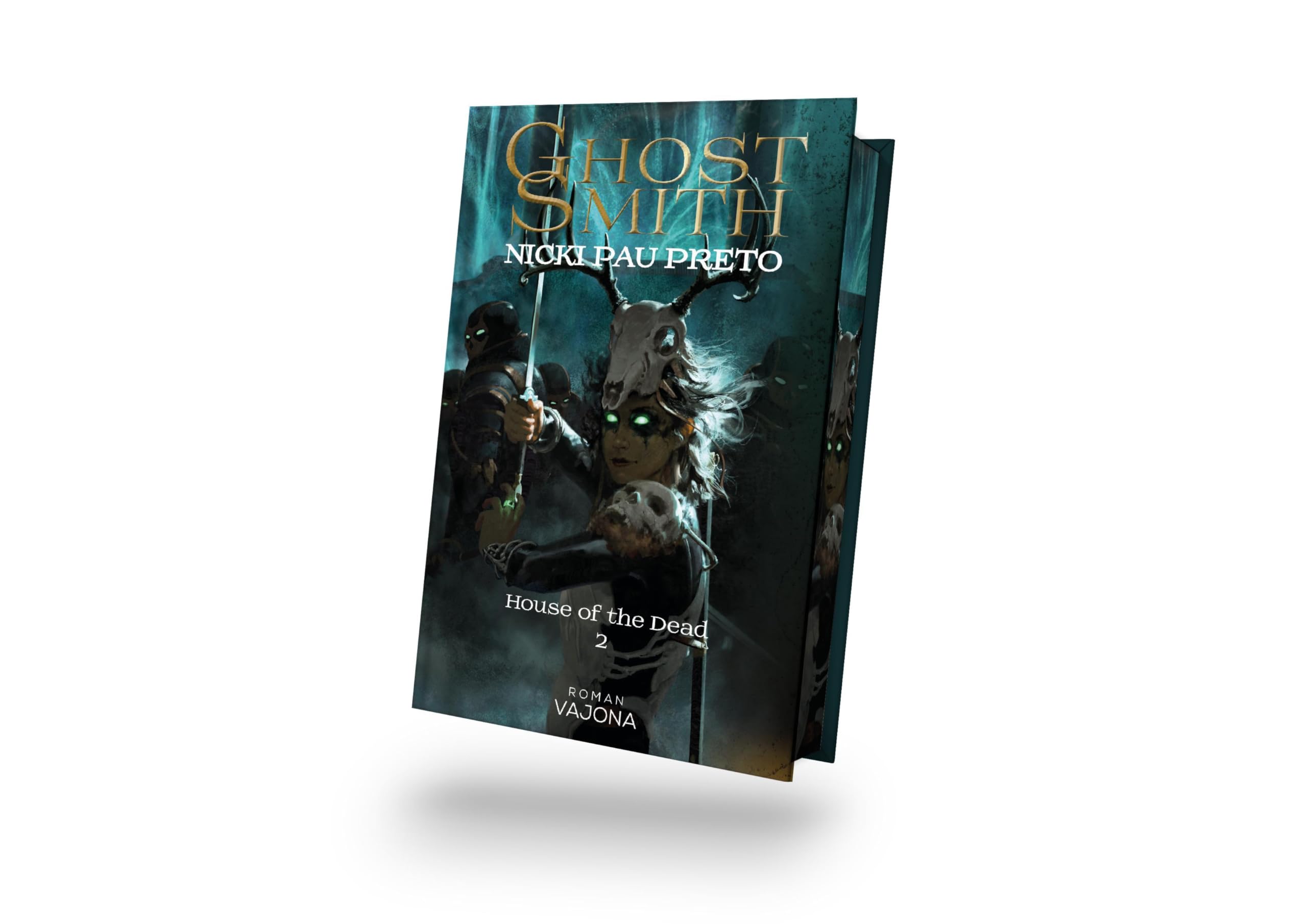 Ghostsmith: Tochter der Untoten - Der packende zweite Band der Fantasy-Dilogie I Mit limitiertem Farbschnitt! -