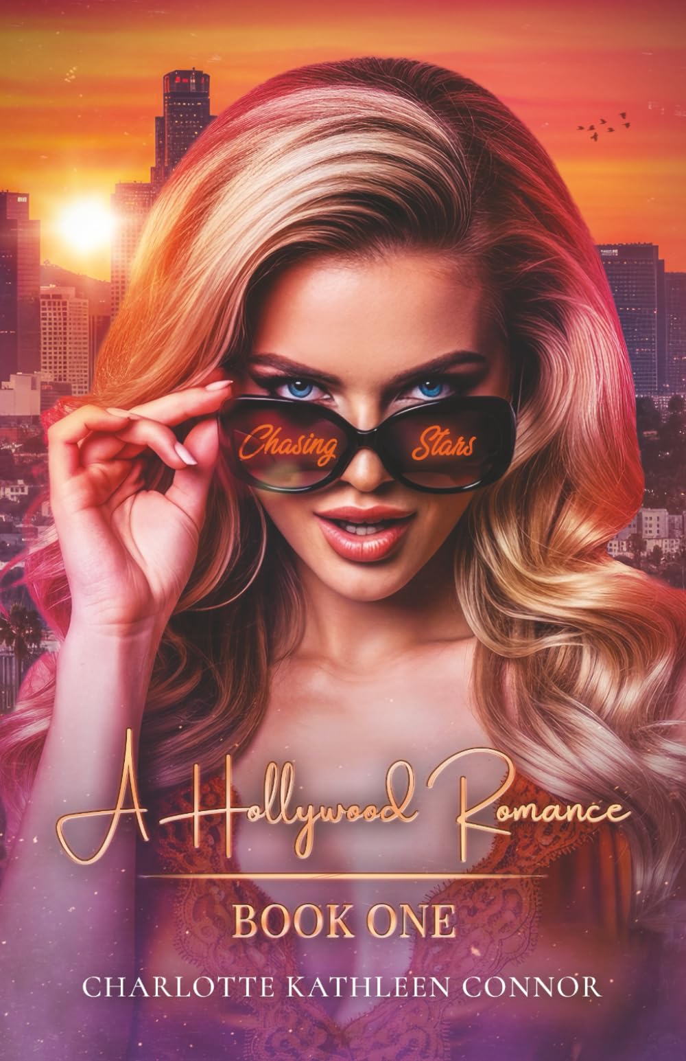 Chasing Stars: A Hollywood Romance Book One