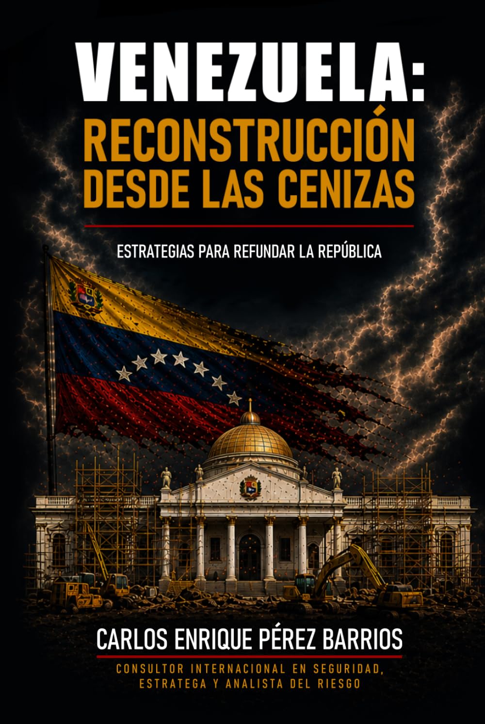 Venezuela: Reconstrucción desde las cenizas: Estrategias para refundar la República
