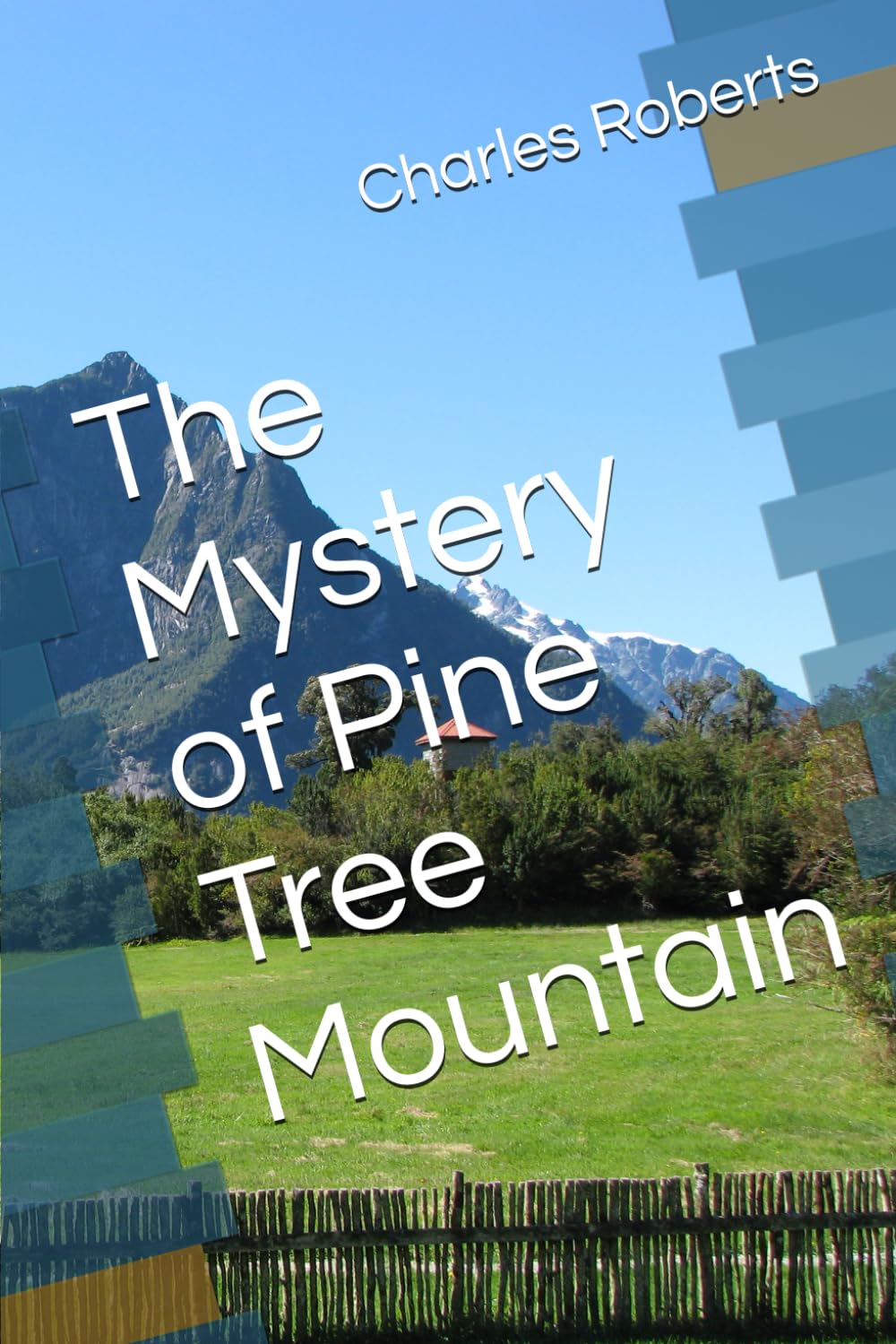 The Mystery of Pine Tree Mountain