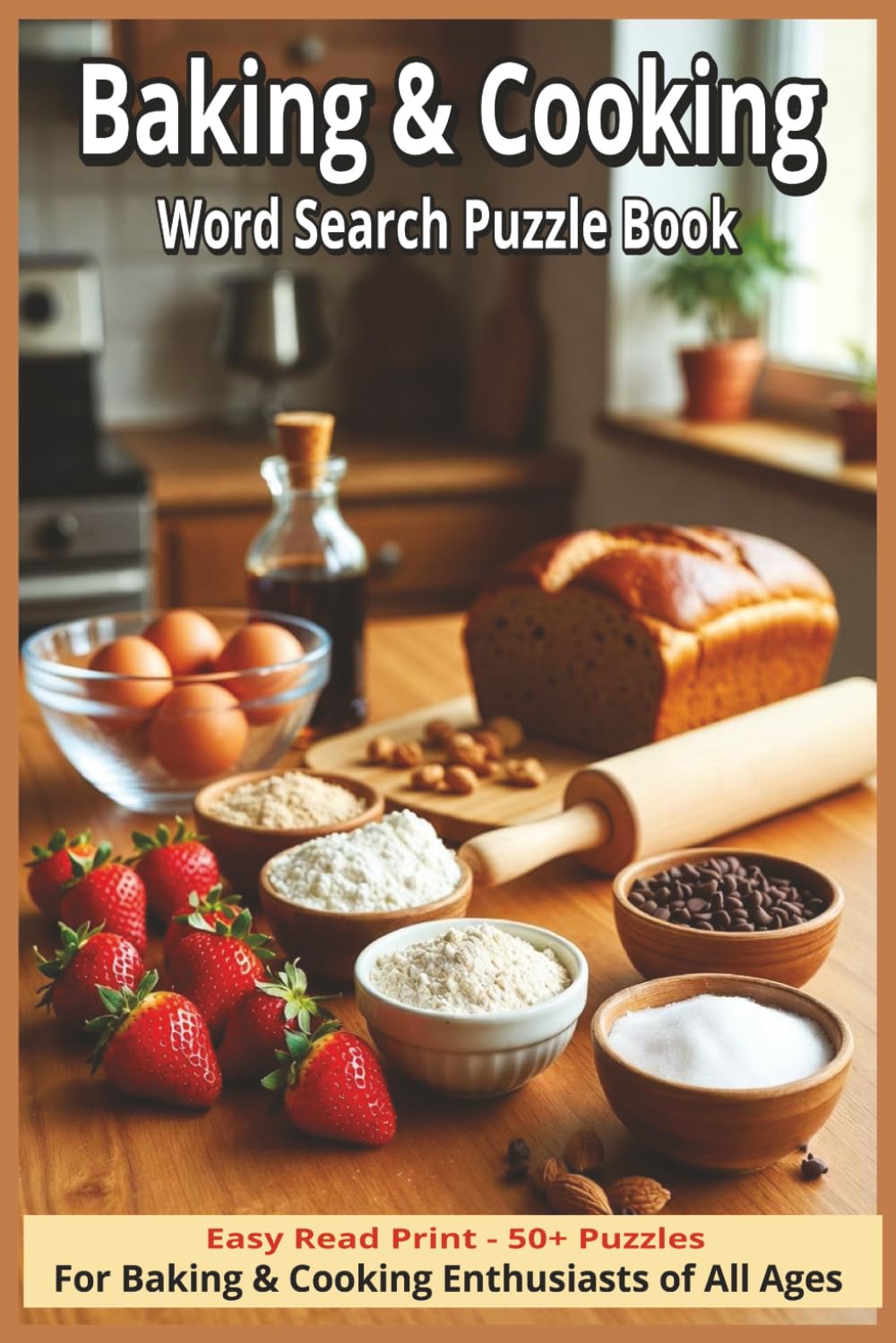 Baking & Cooking Word Search: Word Searches with Easy to Read Print about Cooking, Recipes, Desserts, and More | 6x9 inches, 110 pages | 50+ Puzzles … Gift for Vacations, Holidays, and Free Times
