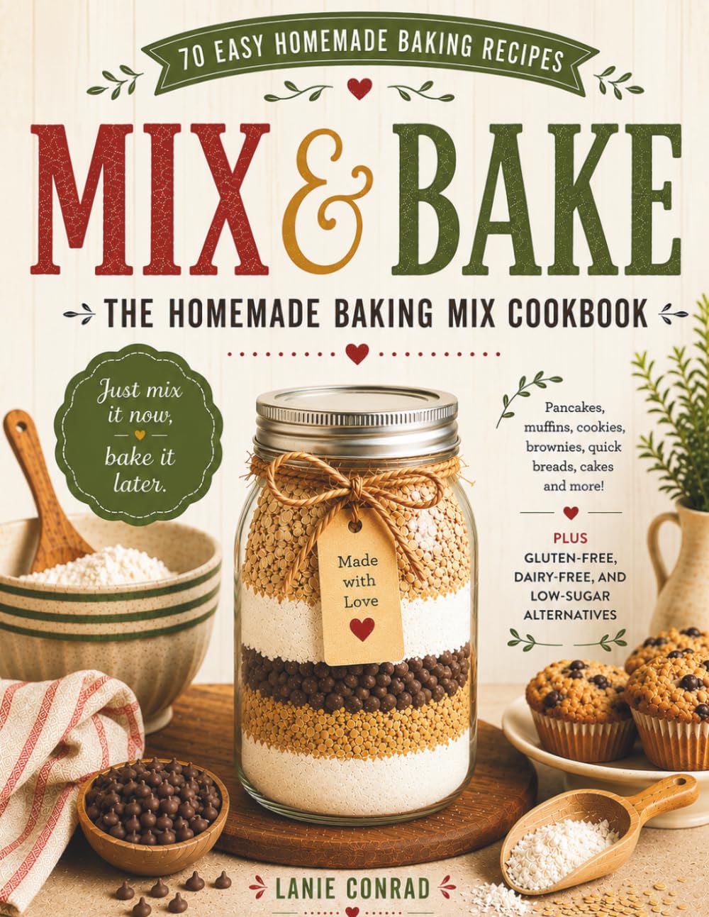 Mix & Bake: The Homemade Baking Mix Cookbook (The Homemade Pantry Collection)