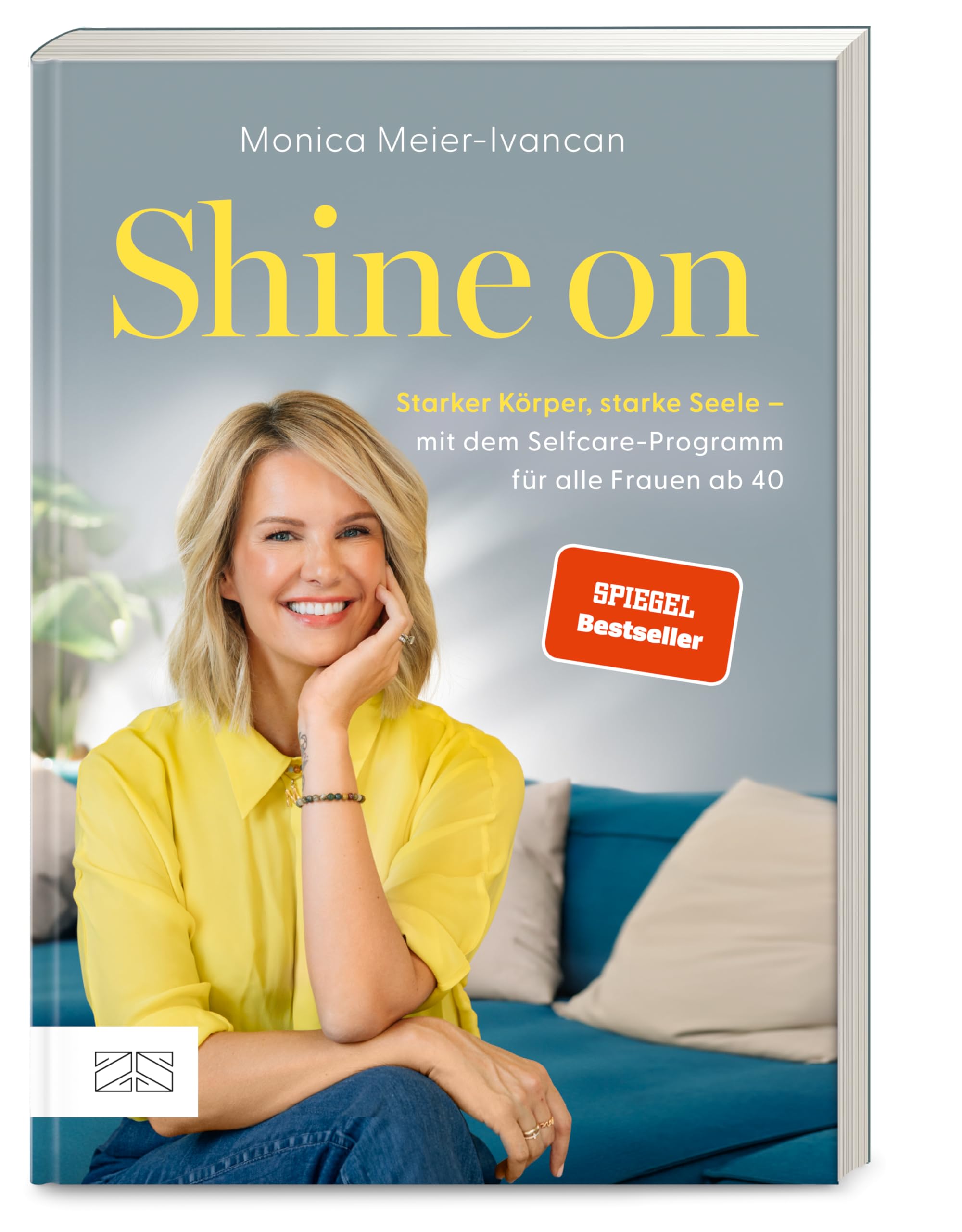 Shine on: Starker Körper, starke Seele - mit dem Selfcare-Programm für alle Frauen ab 40 | SPIEGEL Bestseller