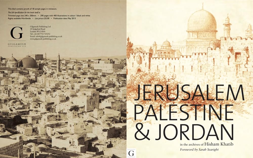 Jerusalem, Palestine & Jordan: In the Archives of Hisham Khatib Hardcover – May 1, 2013