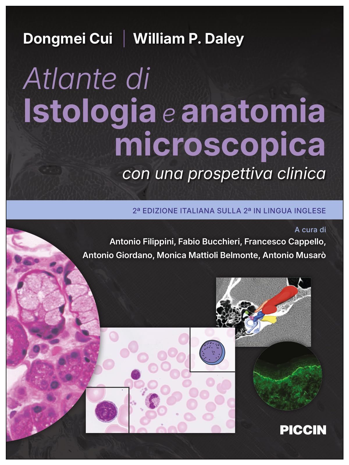 Atlante di istologia e anatomia microscopica con una prospettiva clinica. Seconda edizione italiana sulla seconda in lingua inglese