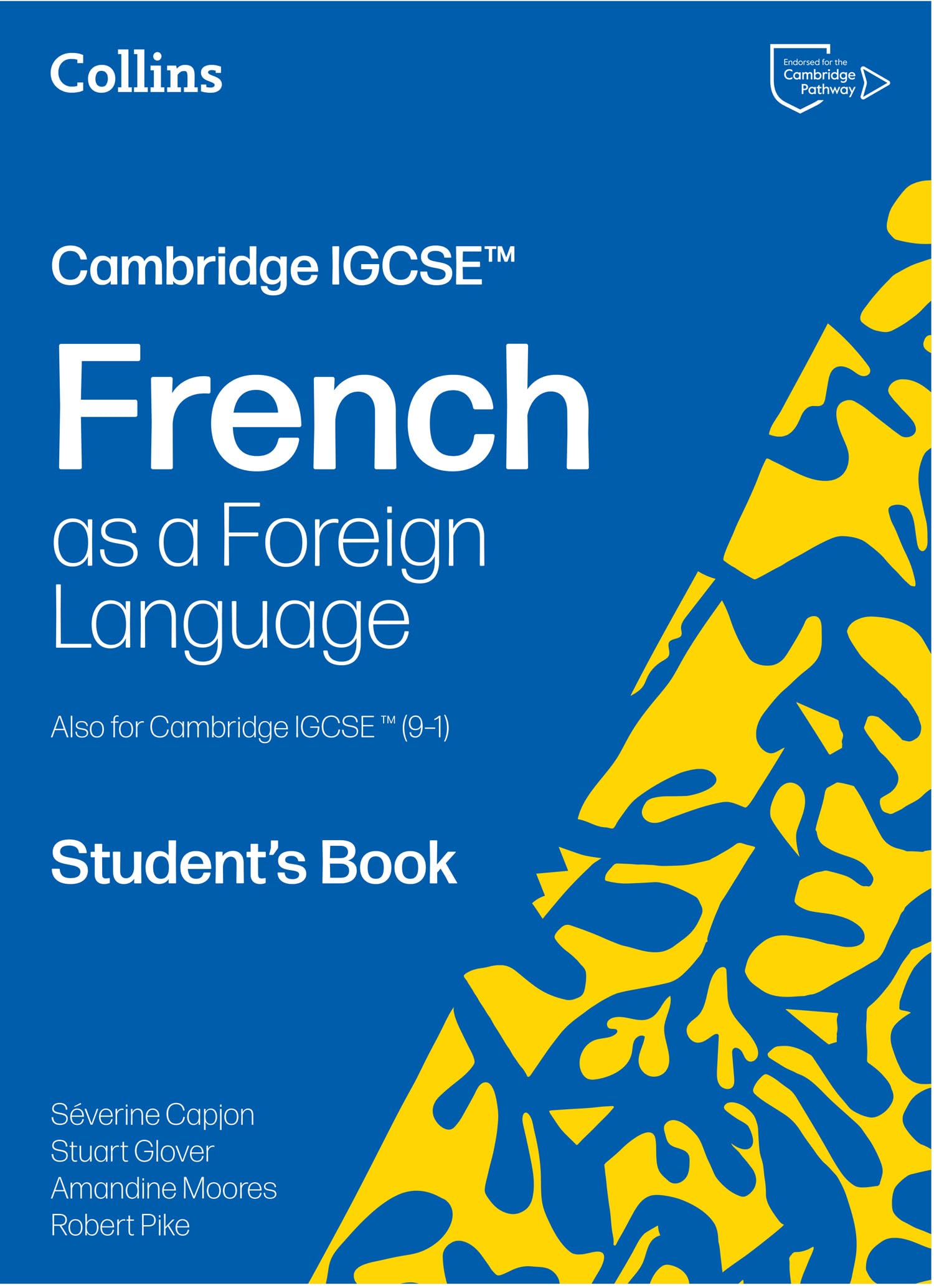 Cambridge IGCSE™ French Student's Book by Amandine Moores (Paperback Book)
