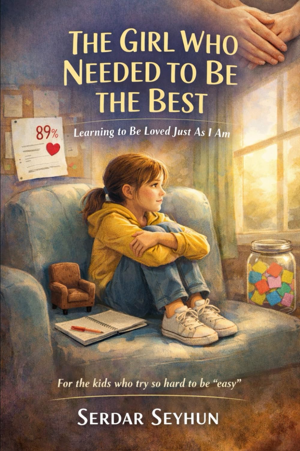 THE GIRL WHO NEEDED TO BE THE BEST: A Story About Being Enough Without Being the Best (Stories That Hug)
