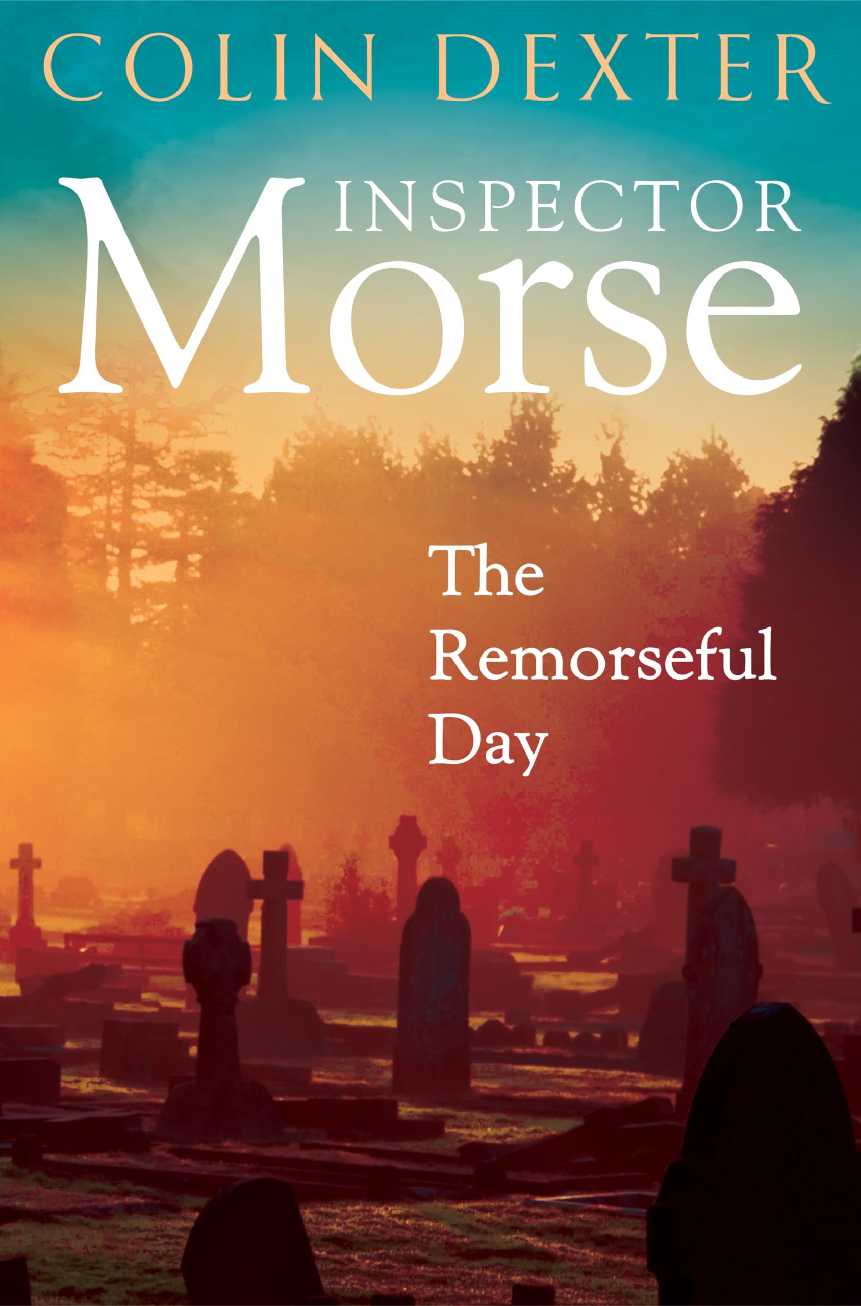 The Remorseful Day (Inspector Morse Mysteries, 13)