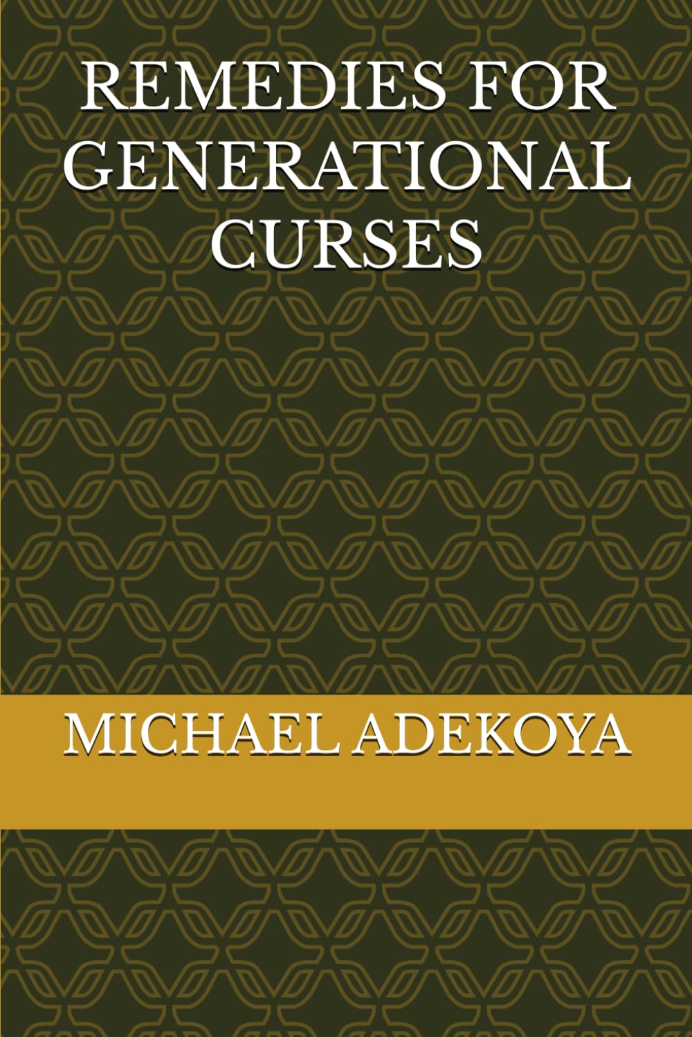 REMEDIES FOR GENERATIONAL CURSES