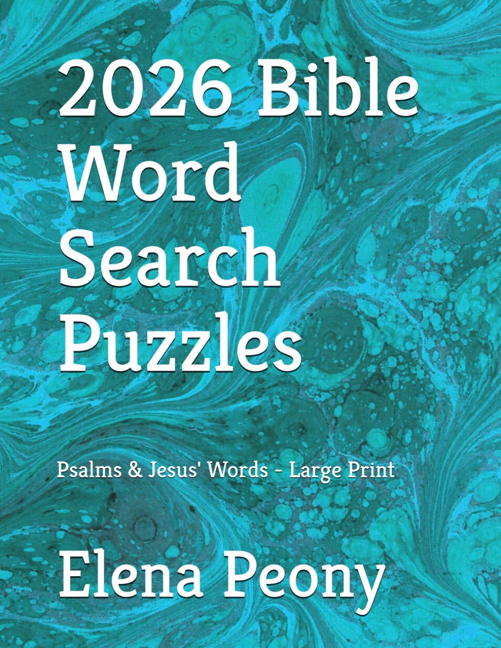 2026 Bible Word Search Puzzles: Psalms & Jesus' Words - Large Print (Hope In Every Puzzle)