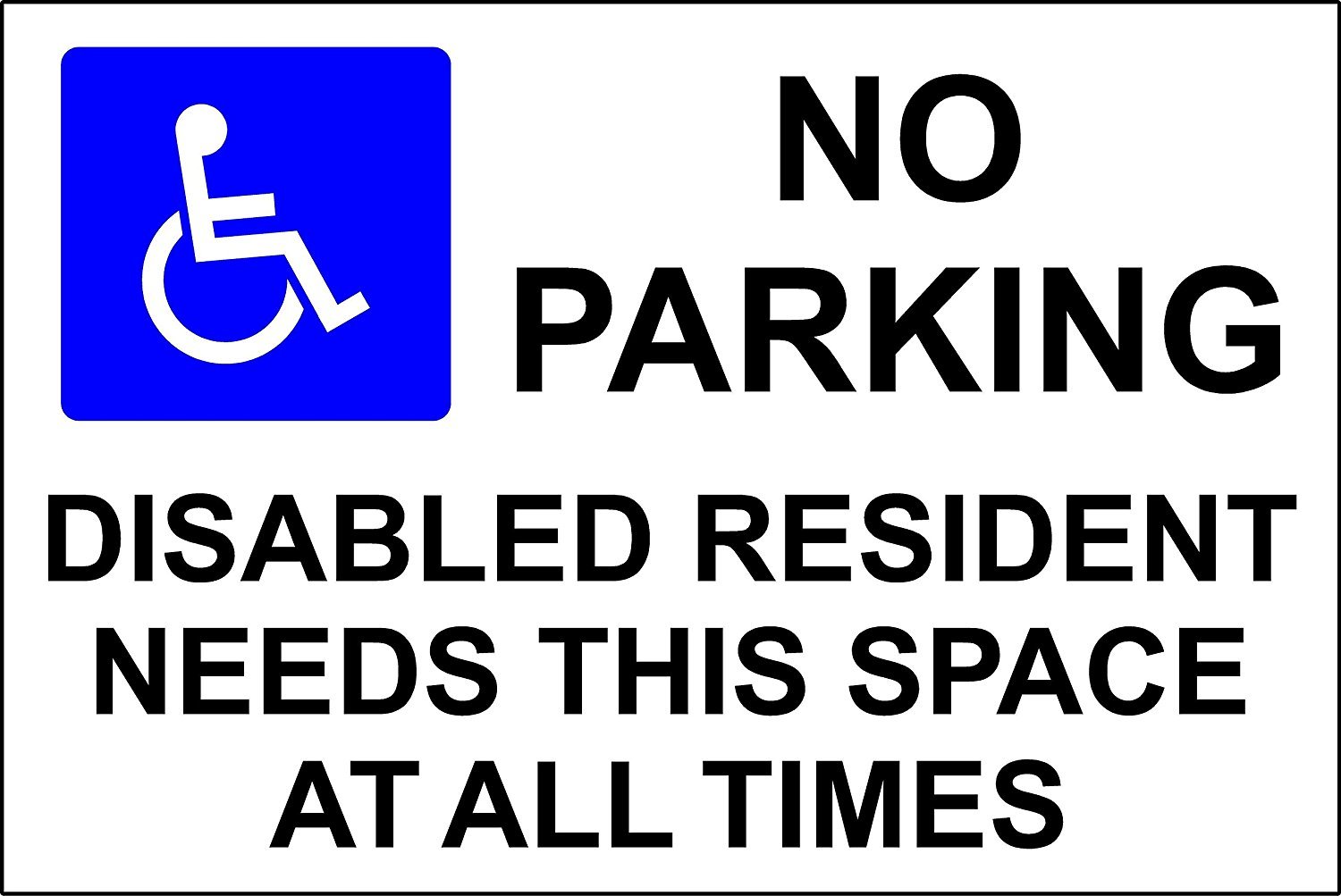 Kpcm Display Ltd Grey|Blue|White|Black No Parking Disabled Resident Needs This Space Sign 1.2Mm Rigid Plastic Sign