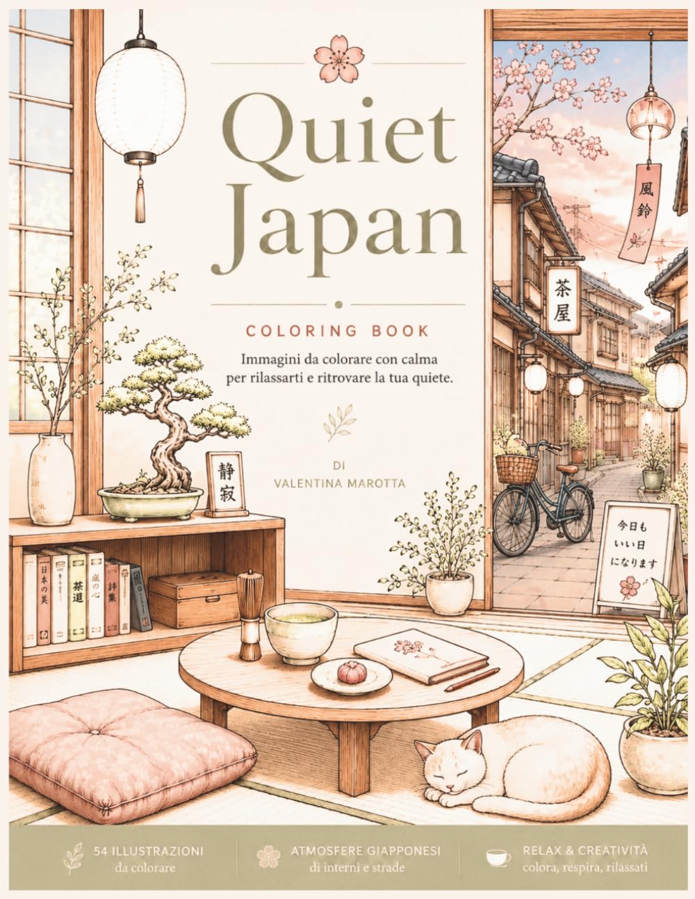 QUIET JAPAN: 54 illustrazioni cozy ispirate al Giappone da colorare (Valentina Marotta Cozy Coloring Collection)