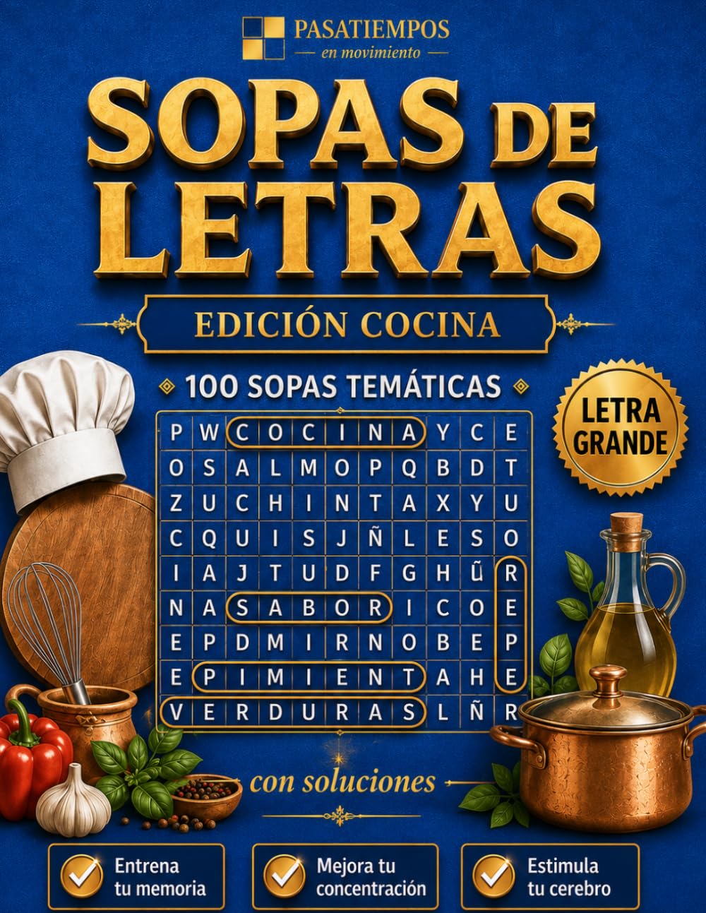 Sopas de Letras. Edición cocina y gastronomía: Descubre 100 sopas de letras temáticas | Cocina y gastronomía | Letra grande