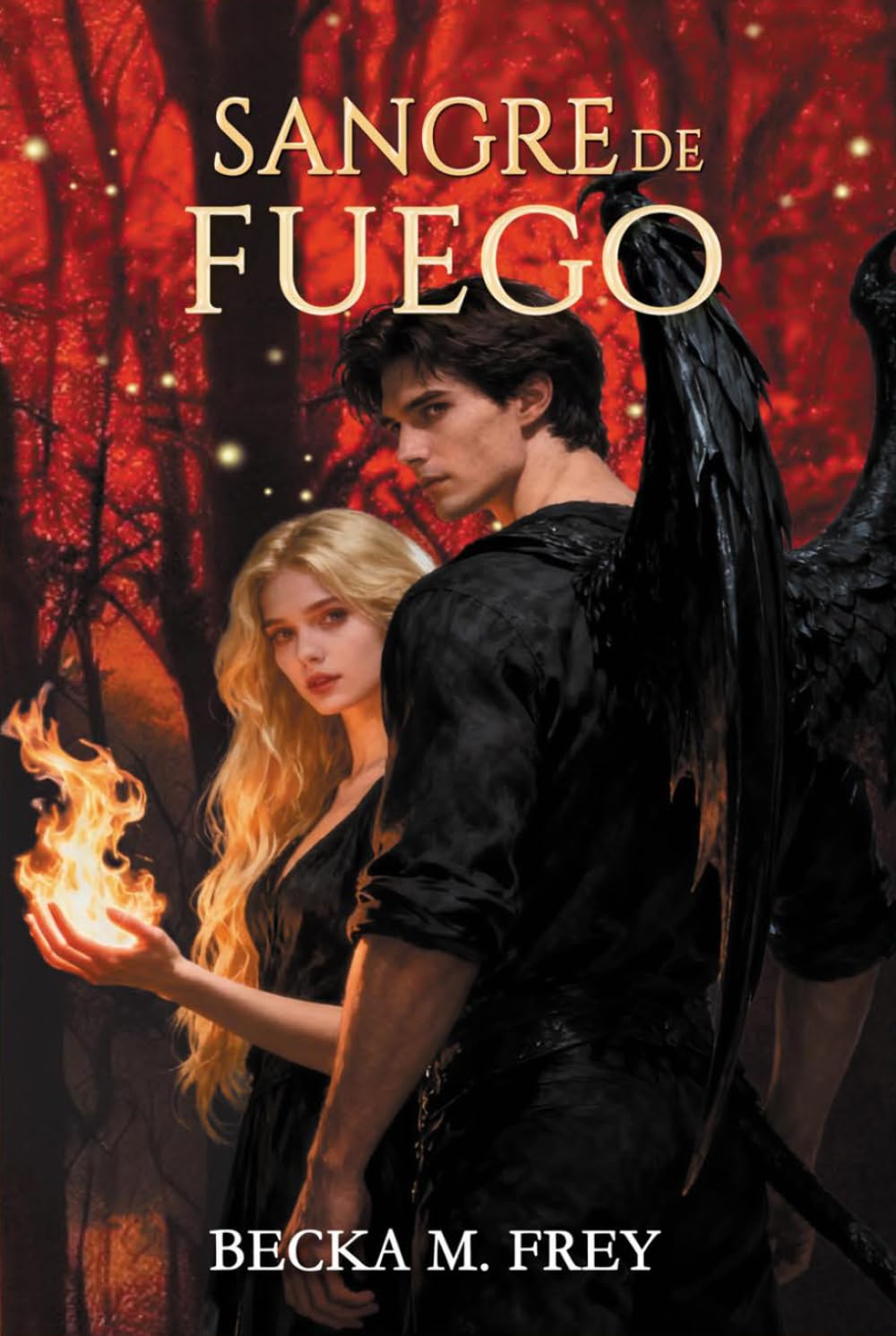 Sangre de fuego: (Ángeles y demonios) Novela de romance paranormal, juvenil y fantasía. (Trilogía de Ángeles y Demonios)