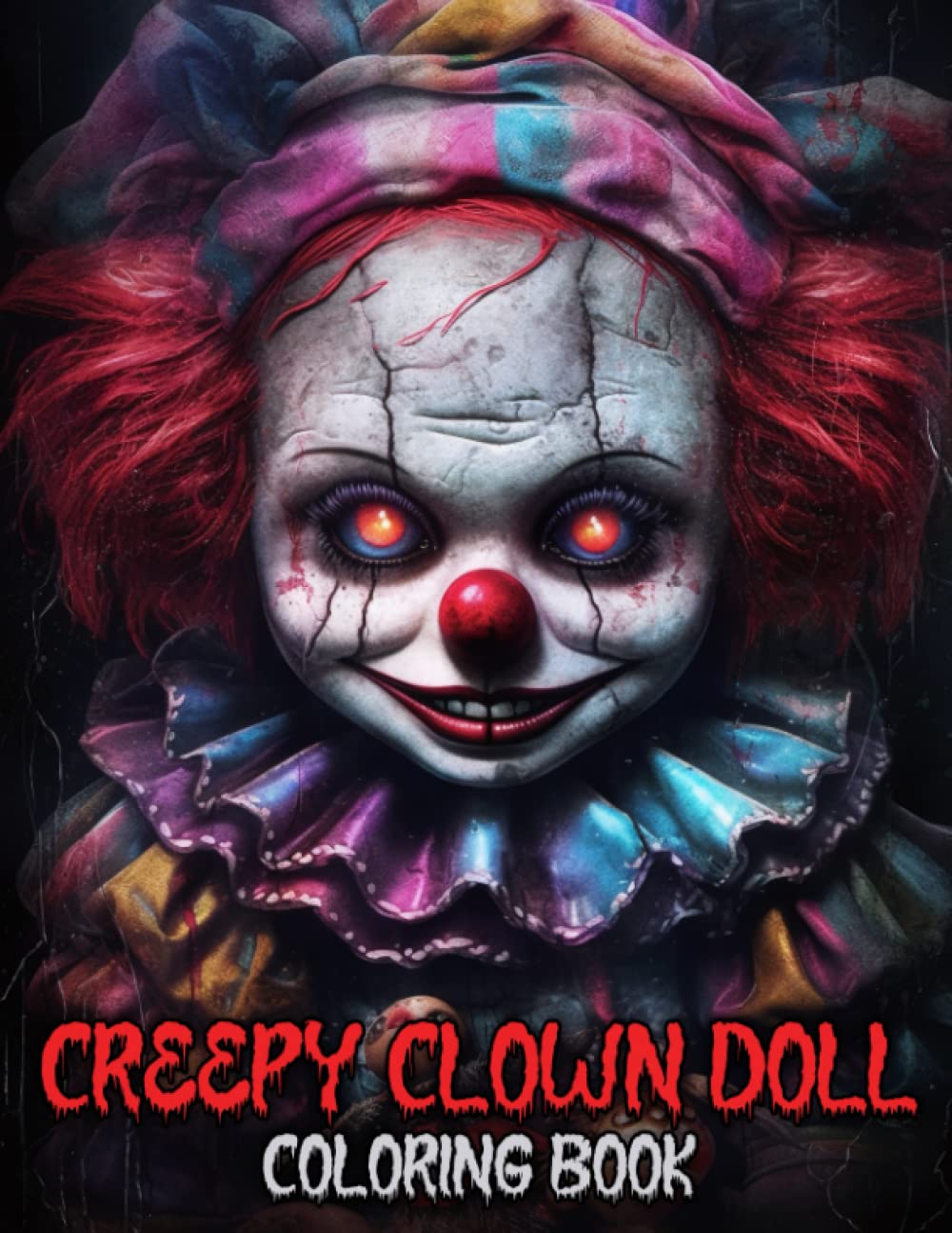 Creepy Clown Doll Coloring Book: 50 Illustrations of Horror & Scary Clown Doll