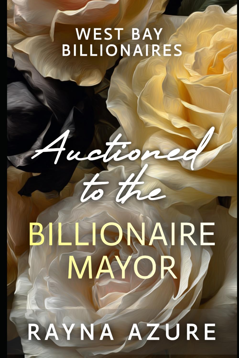 Auctioned to the Billionaire Mayor: West Bay Billionaires Book One